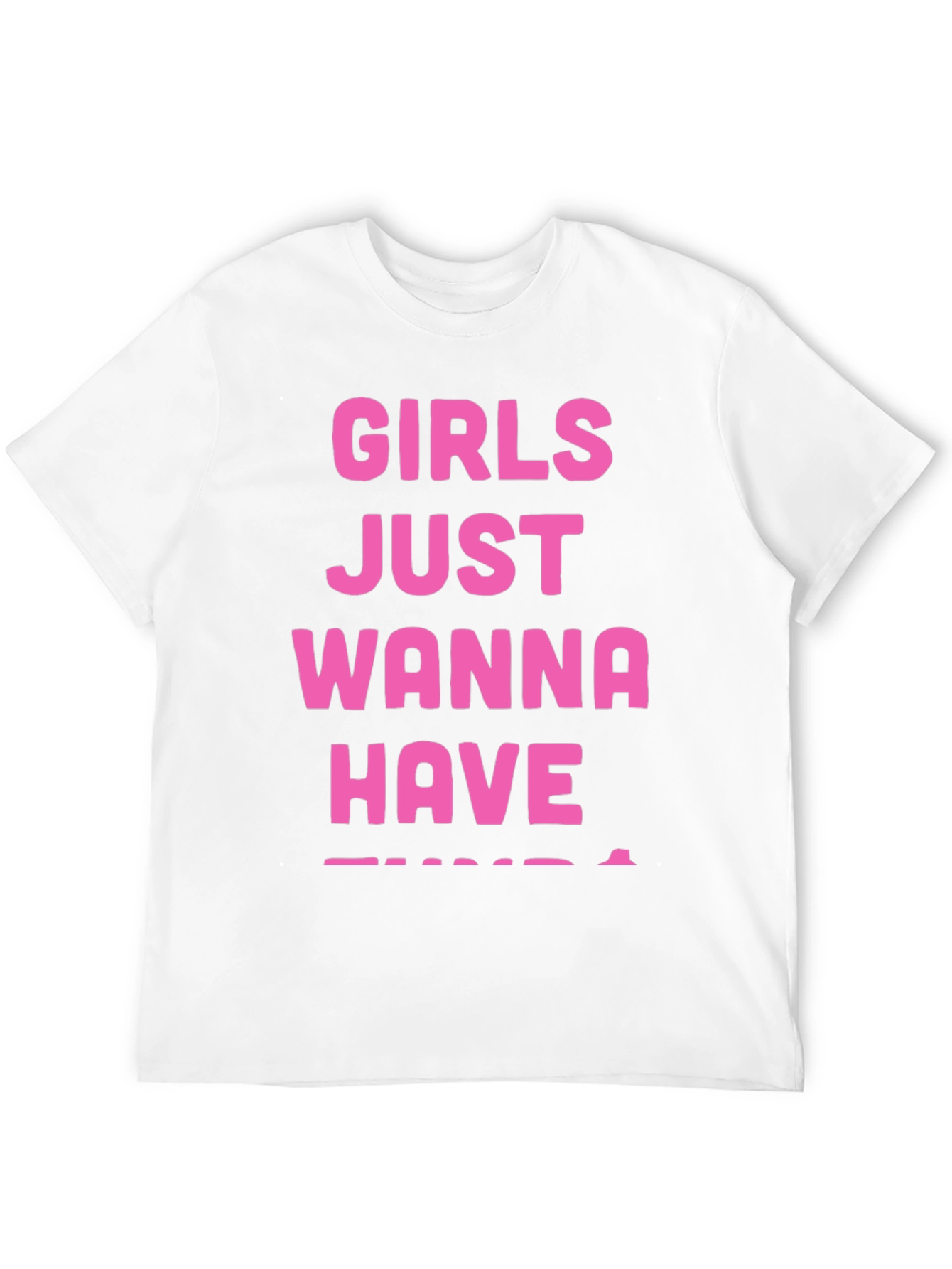 Girls Just Wanna Have Fun T-Shirt - Black