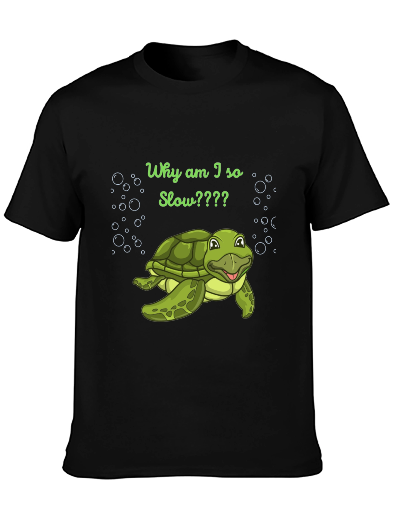 Funny Turtle T-Shirt - Why Am I So Slow?