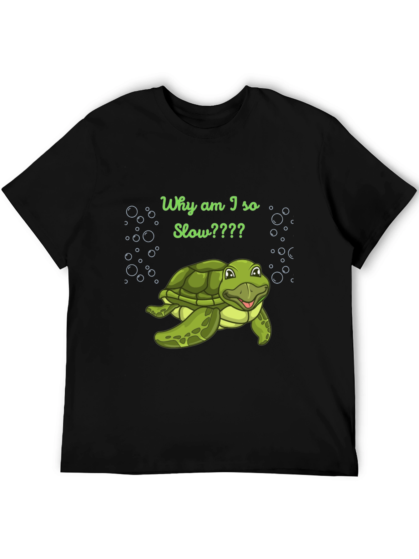 Funny Turtle T-Shirt - Why Am I So Slow?