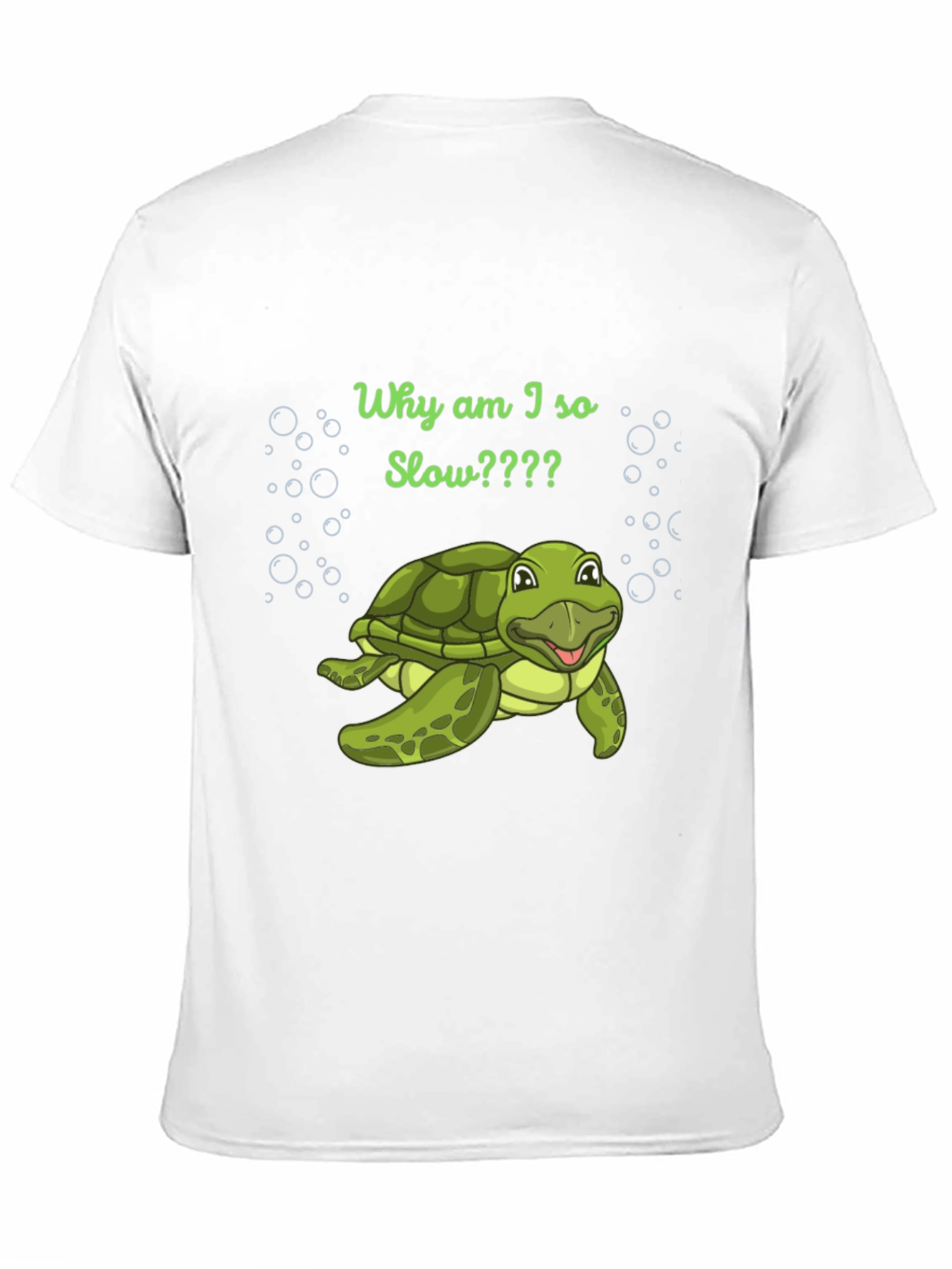 Funny Turtle T-Shirt - Why Am I So Slow?