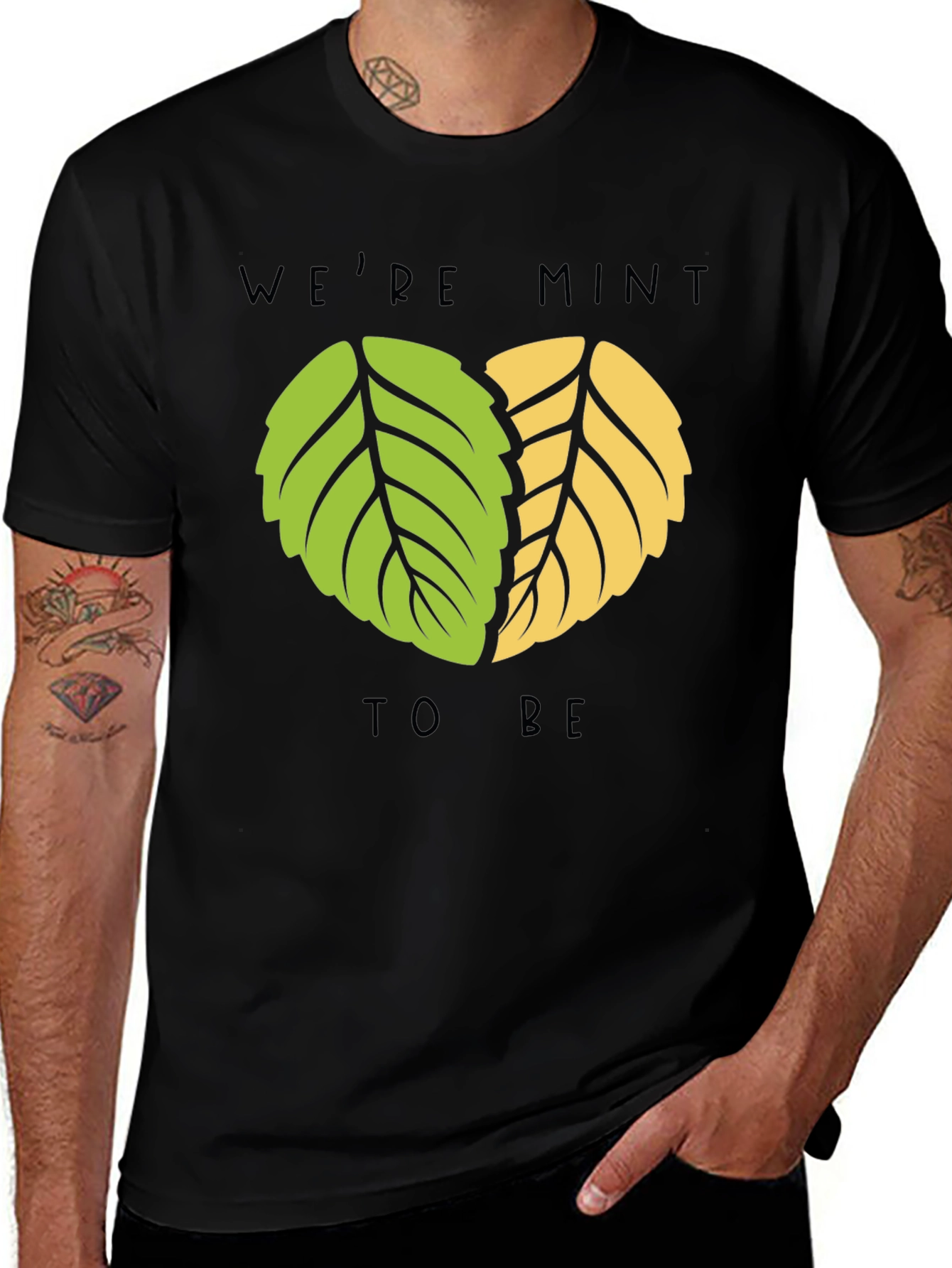 Were Mint to Be T-Shirt