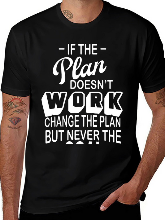 Motivational T-Shirt: Never The Goal