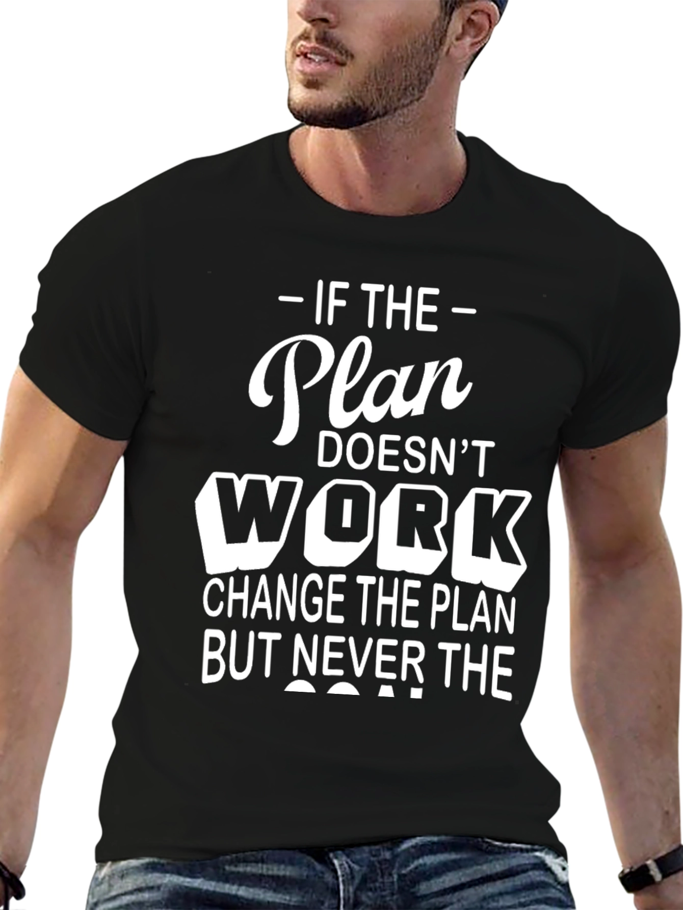 Motivational T-Shirt: Never The Goal