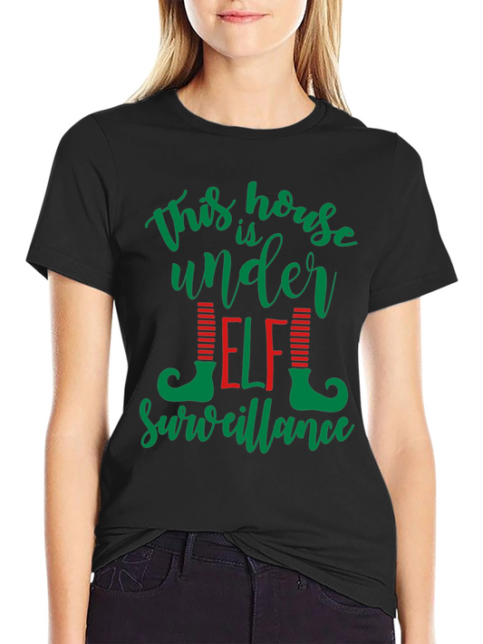 This House Is Under Elf Surveillance T-Shirt