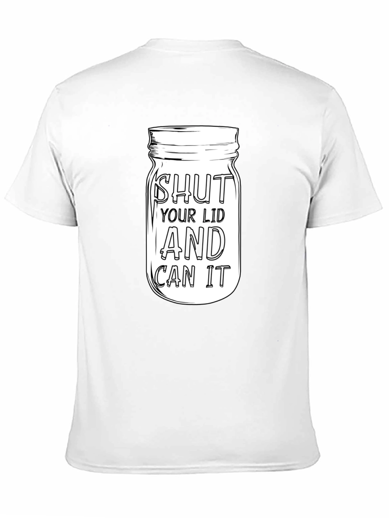 Shut Your Lid And Can It Graphic T-Shirt
