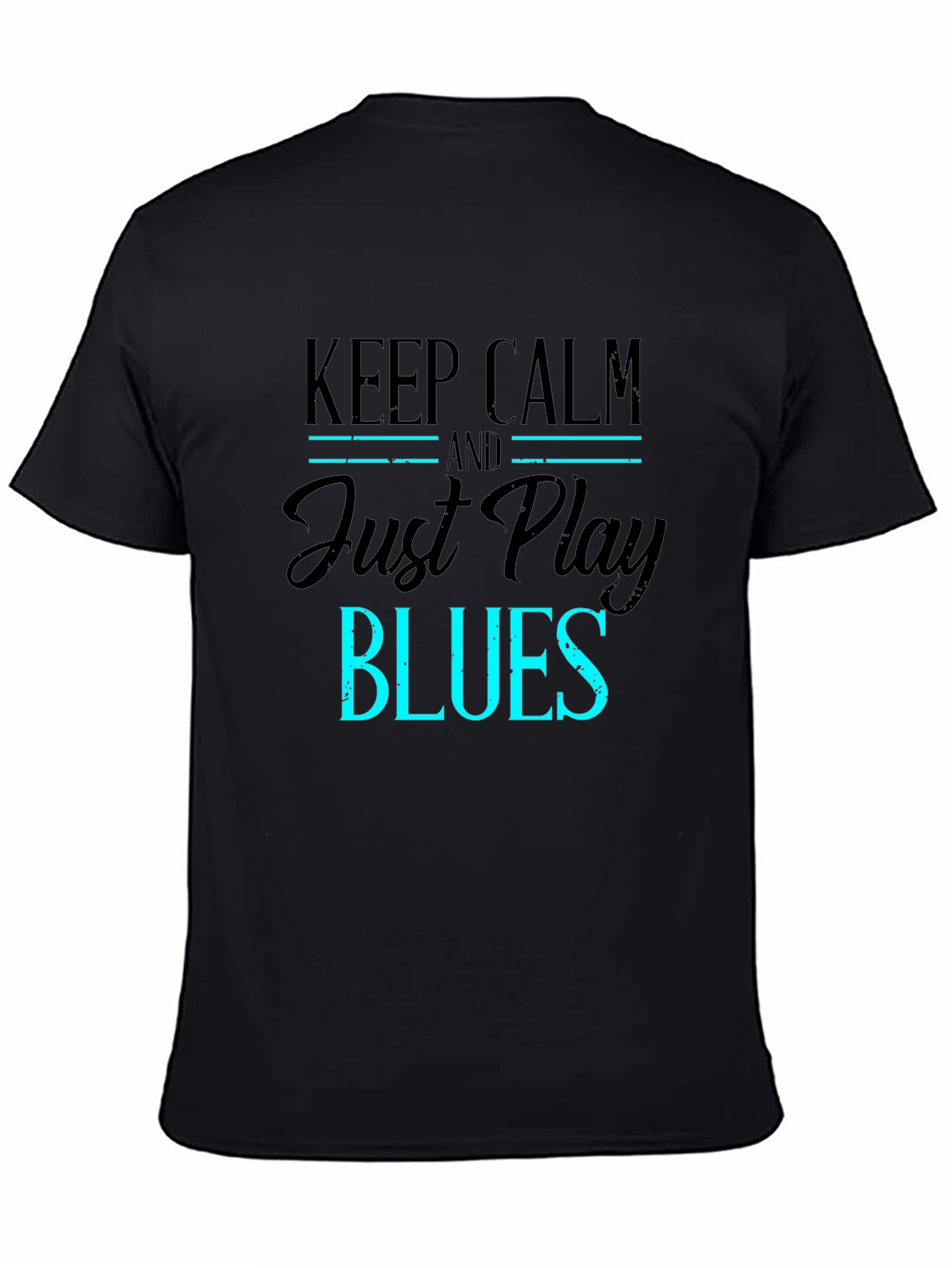 Keep Calm and Just Play Blues T-Shirt