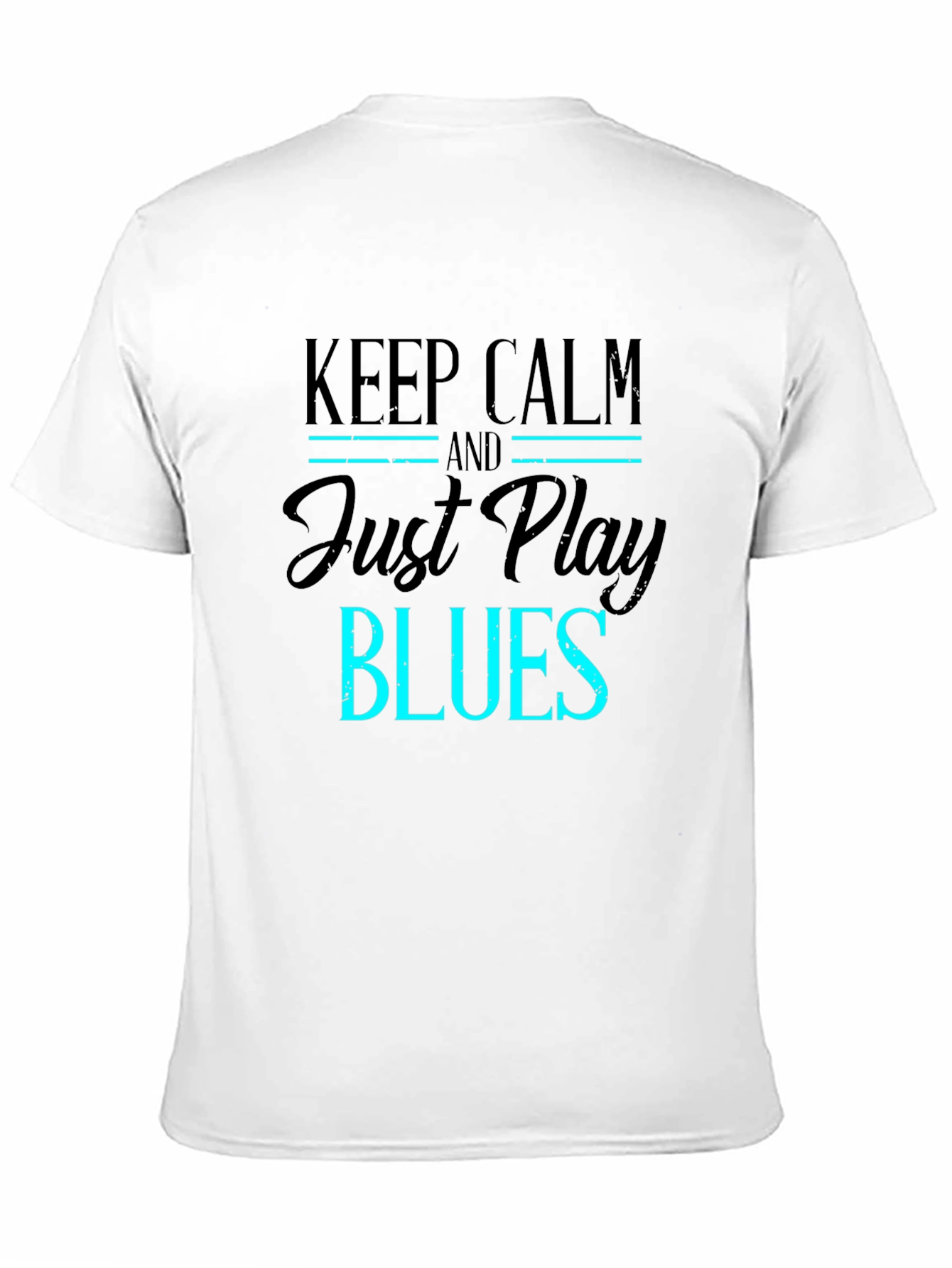 Keep Calm and Just Play Blues T-Shirt