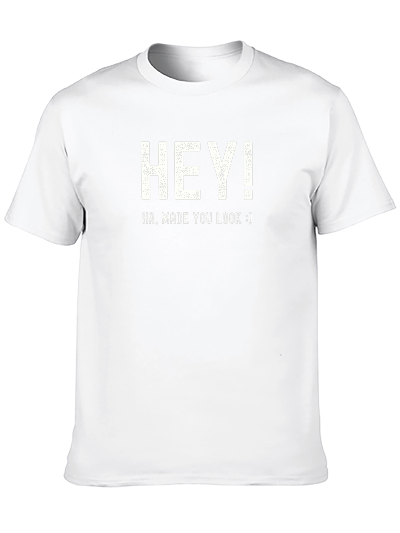 Funny Hey! Made You Look Black T-Shirt
