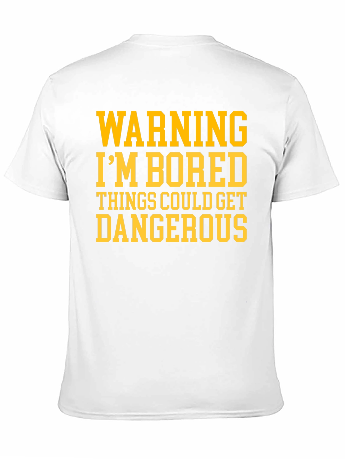Warning Im Bored Funny Graphic T-Shirt