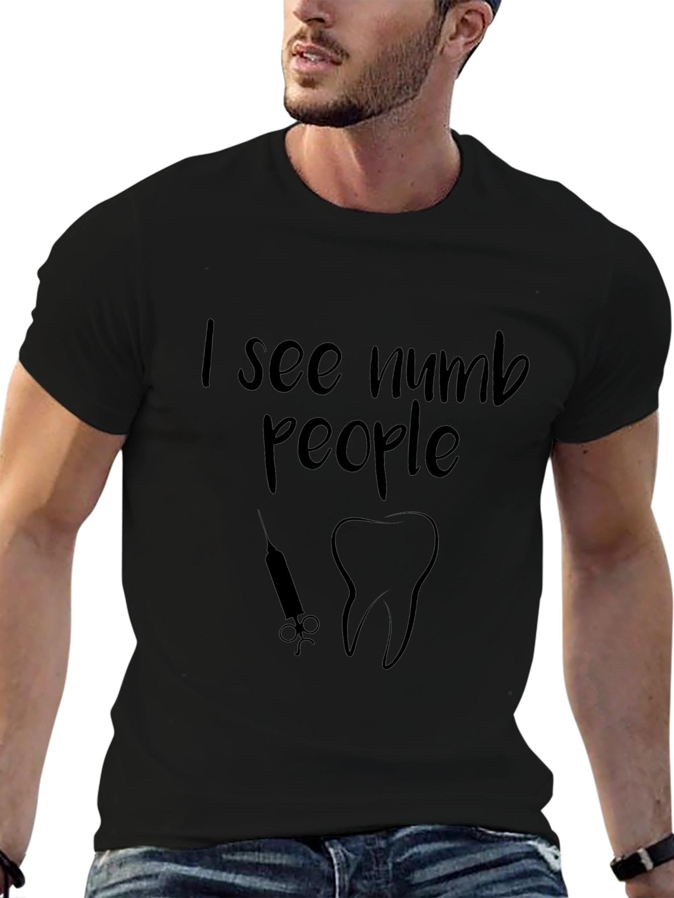 I See Numb People Black T-Shirt Dental Pun