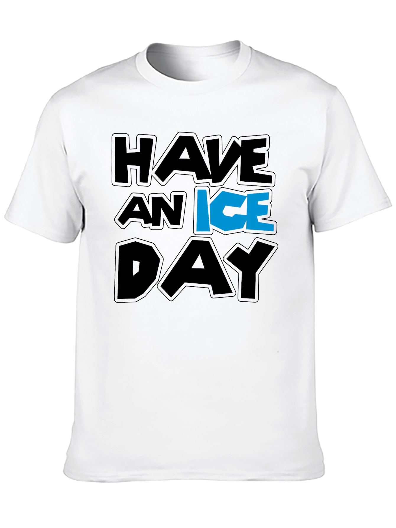 Have an Ice Day Graphic T-Shirt