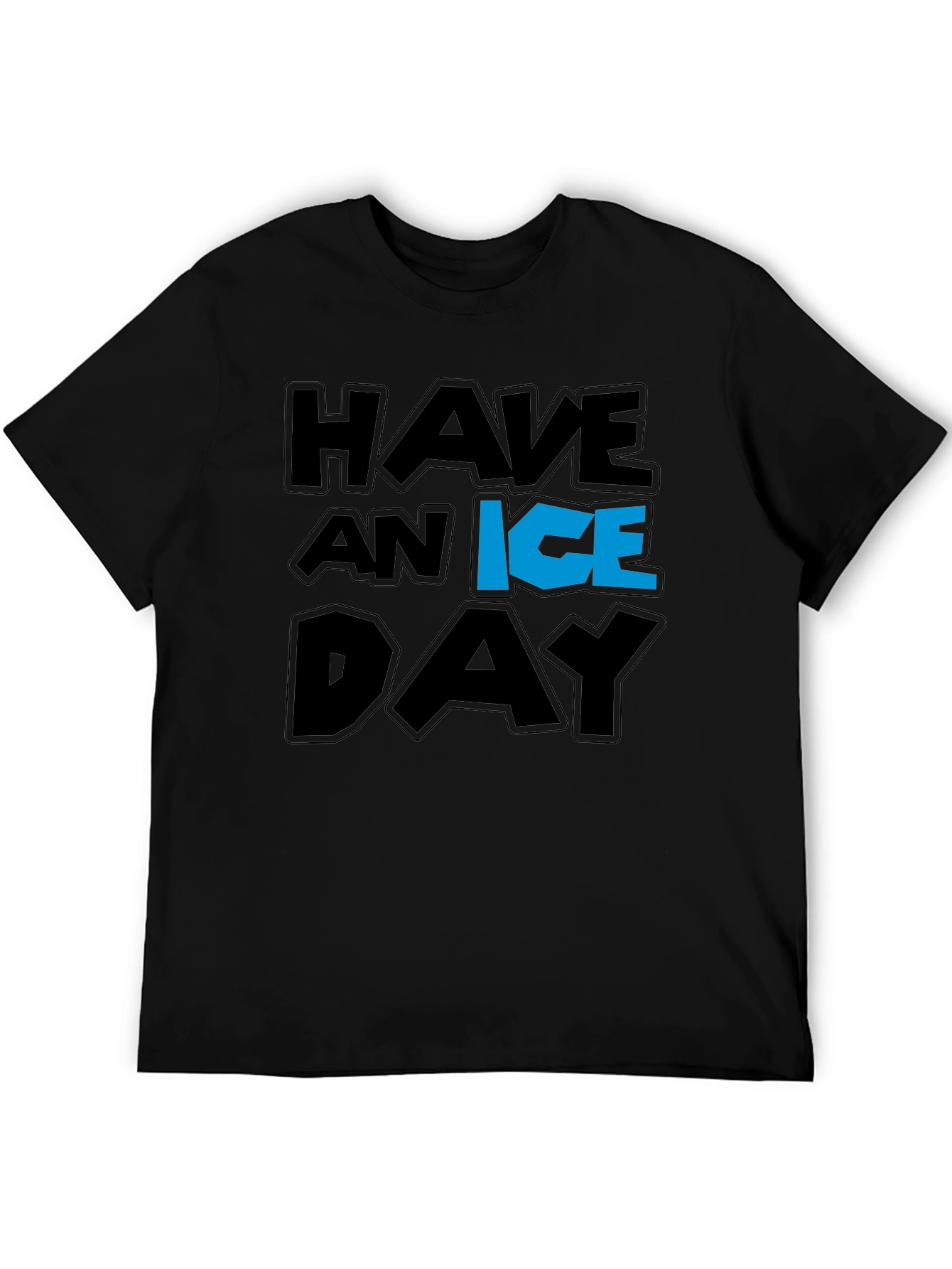 Have an Ice Day Graphic T-Shirt