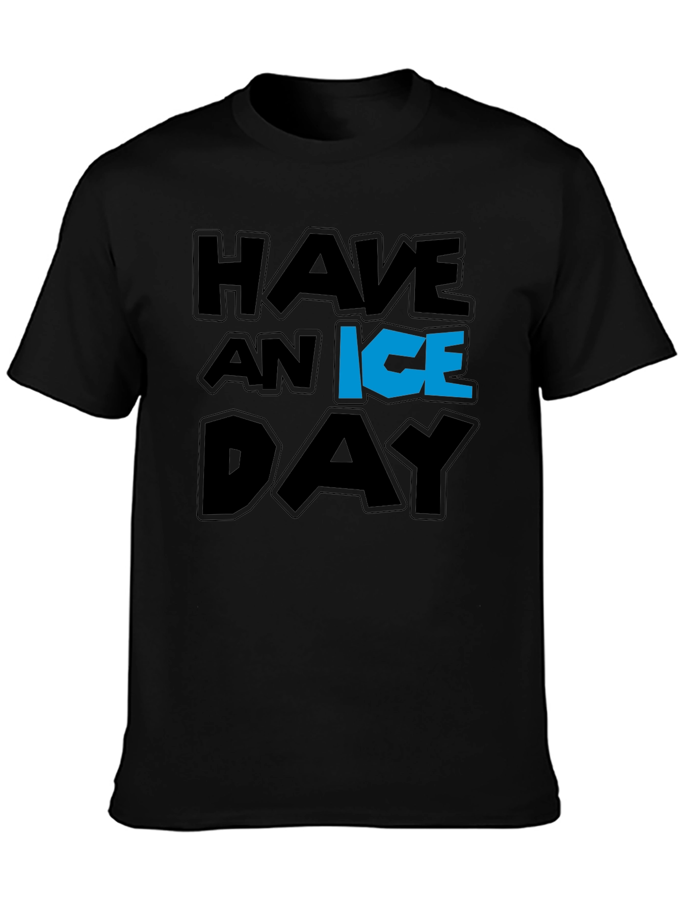 Have an Ice Day Graphic T-Shirt