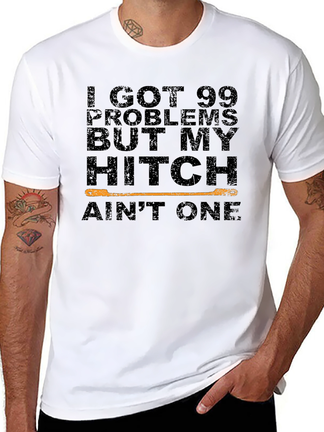 99 Problems Hitch Aint One T-Shirt