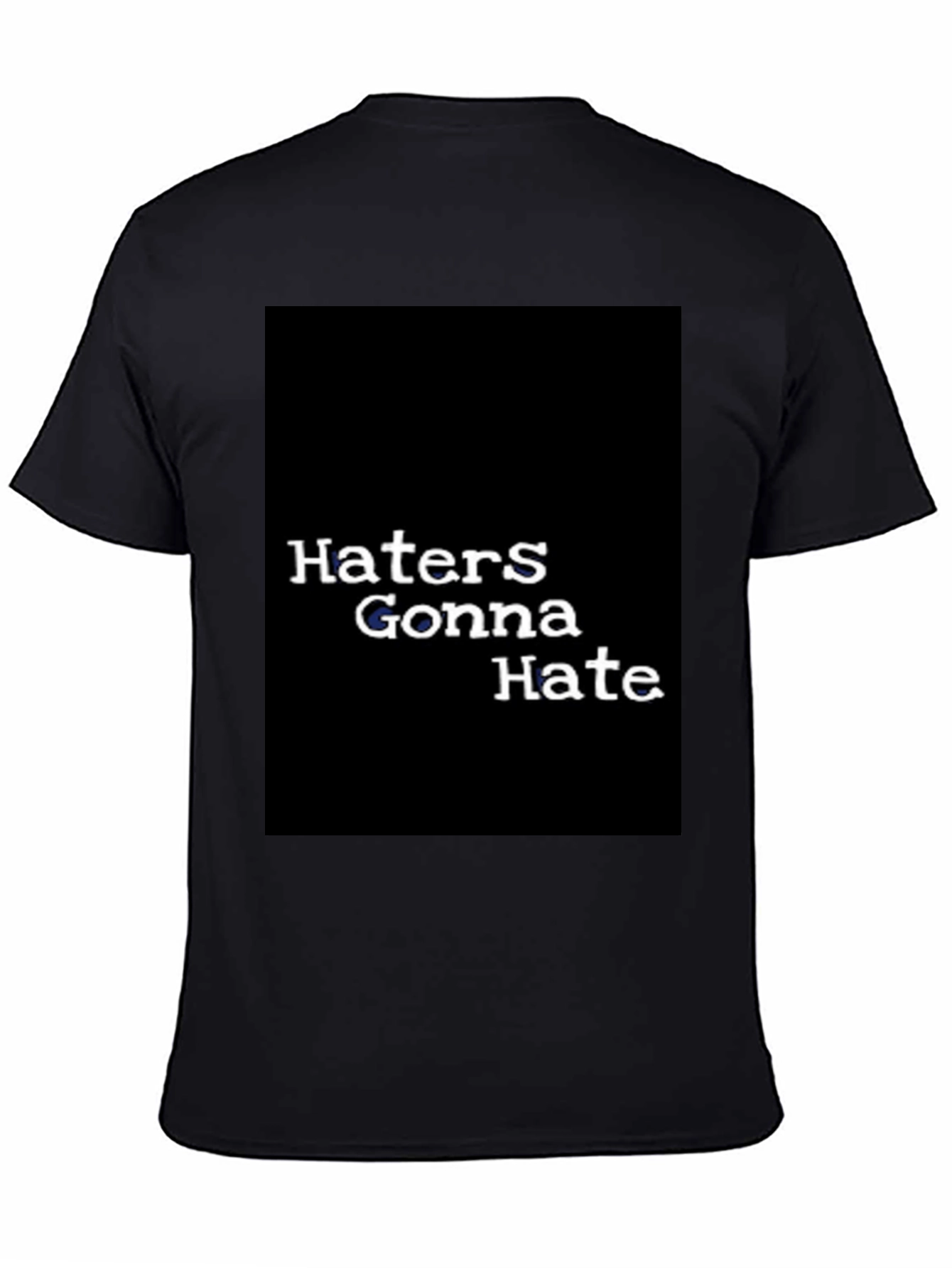 Haters Gonna Hate Graphic Tee - Black