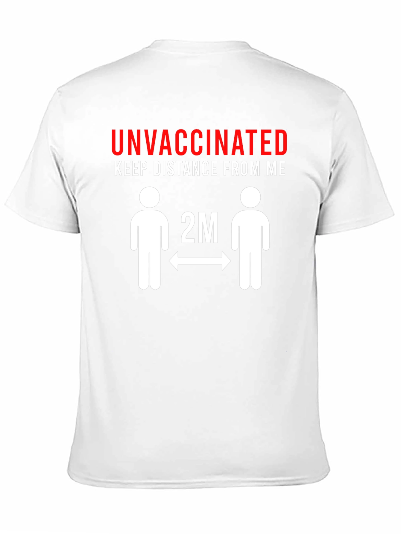 Unvaccinated Distance T-Shirt