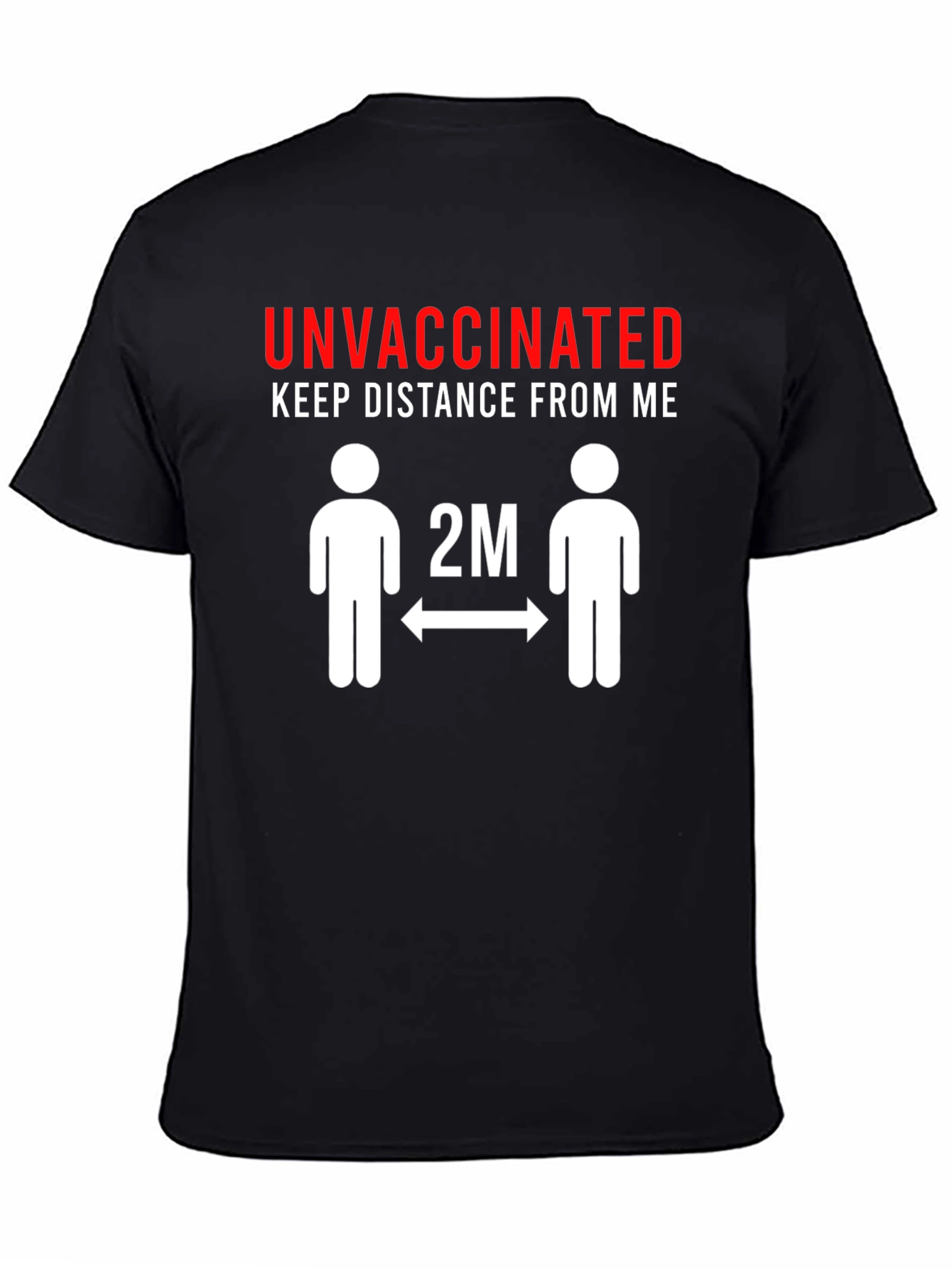 Unvaccinated Distance T-Shirt
