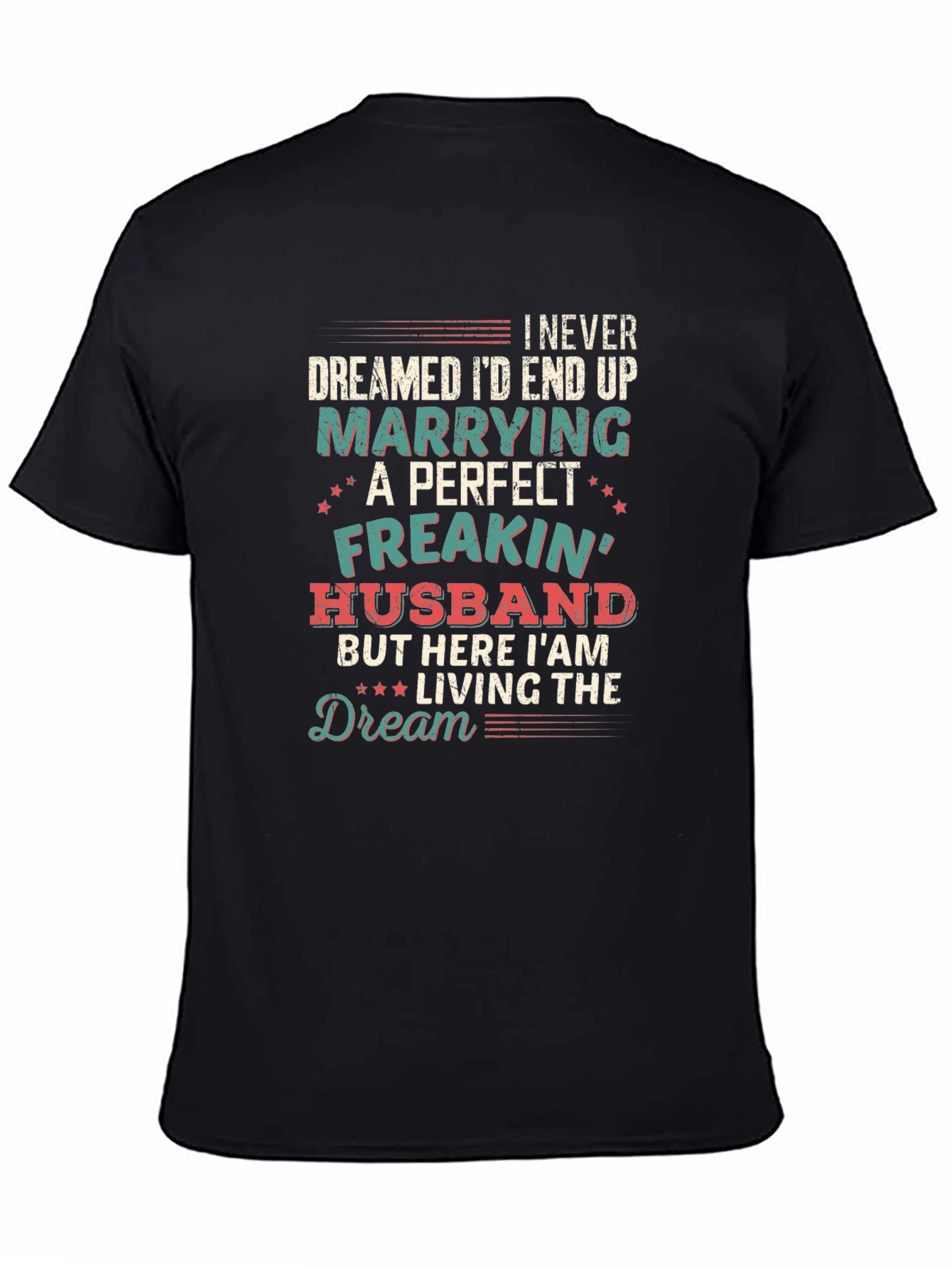 Perfect Freakin Husband Graphic T-Shirt