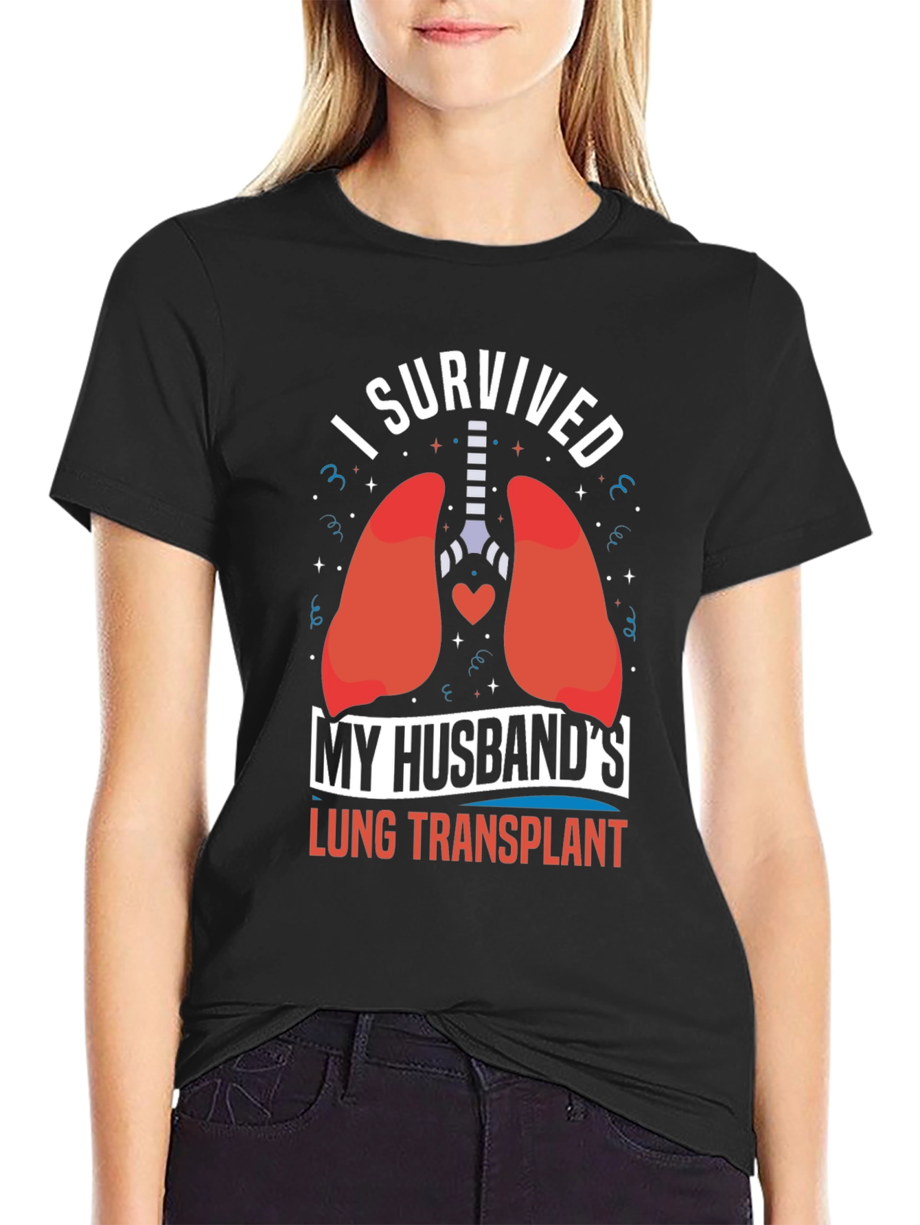 I Survived My Husbands Lung Transplant T-Shirt