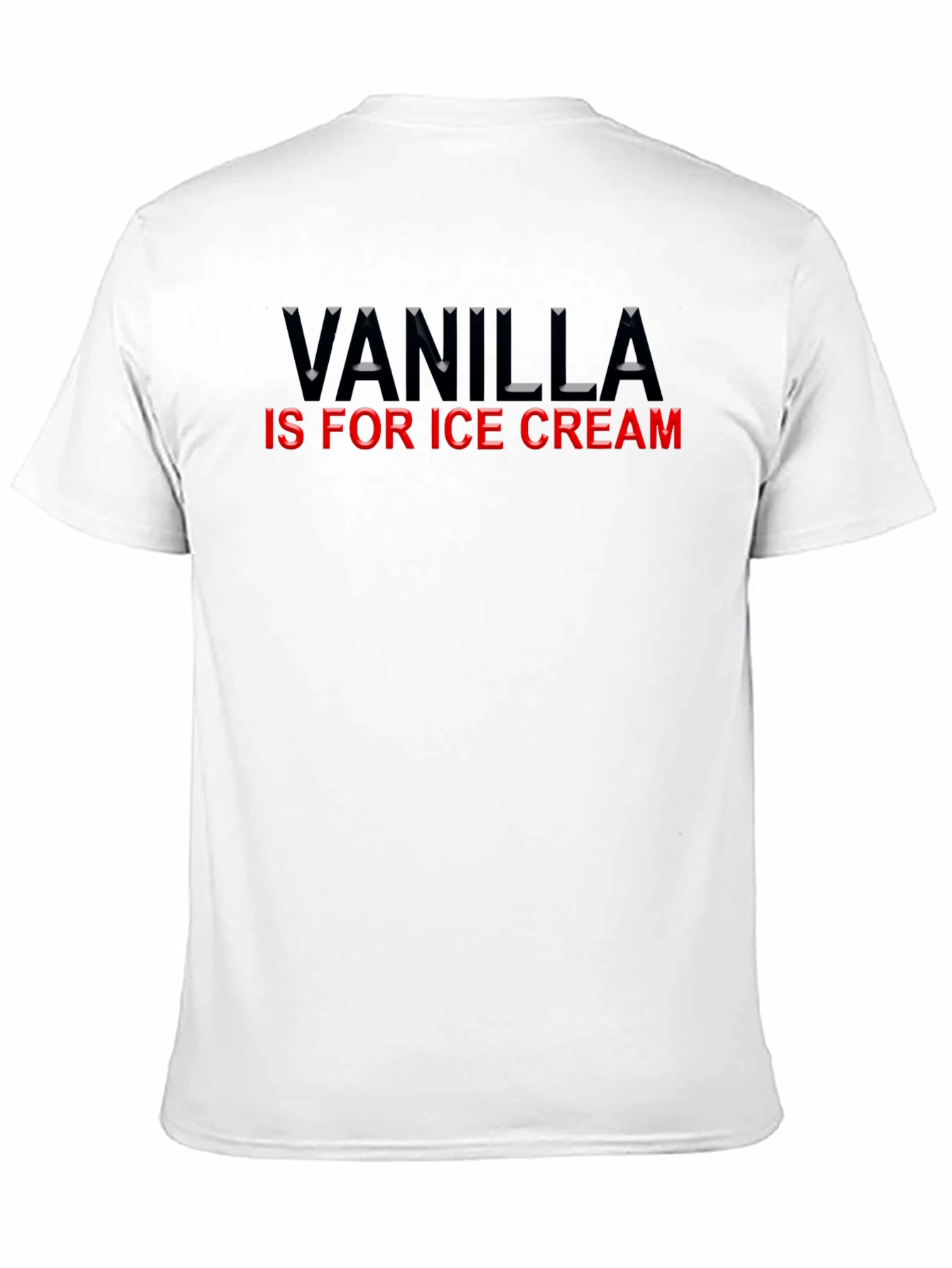 Vanilla is for Ice Cream Graphic T-Shirt