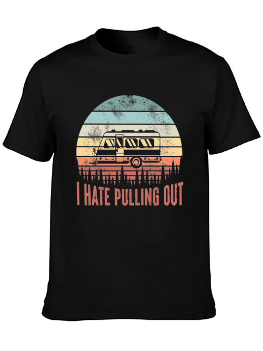 I Hate Pulling Out Camping T-Shirt