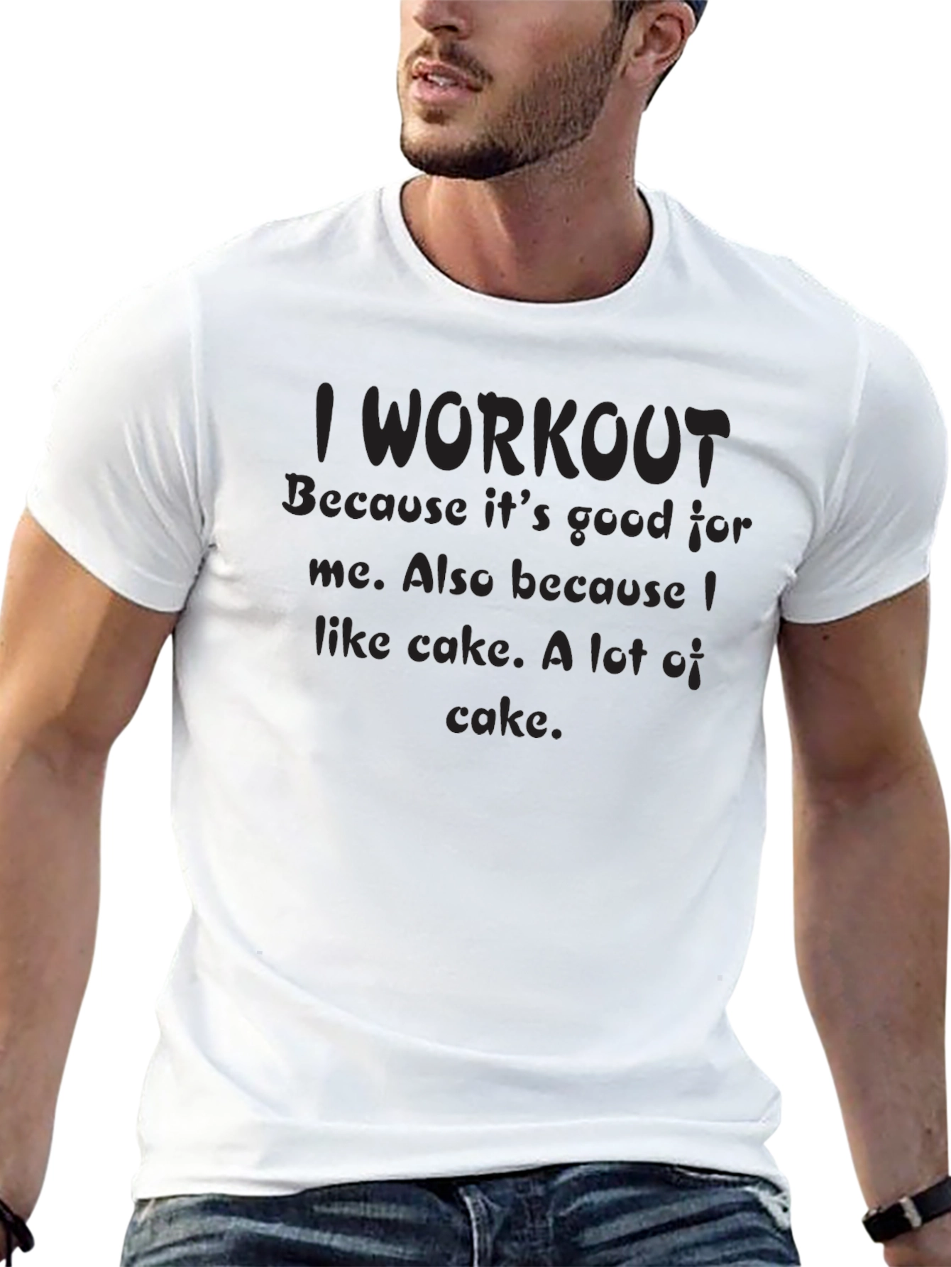 I Workout Because Cake T-Shirt