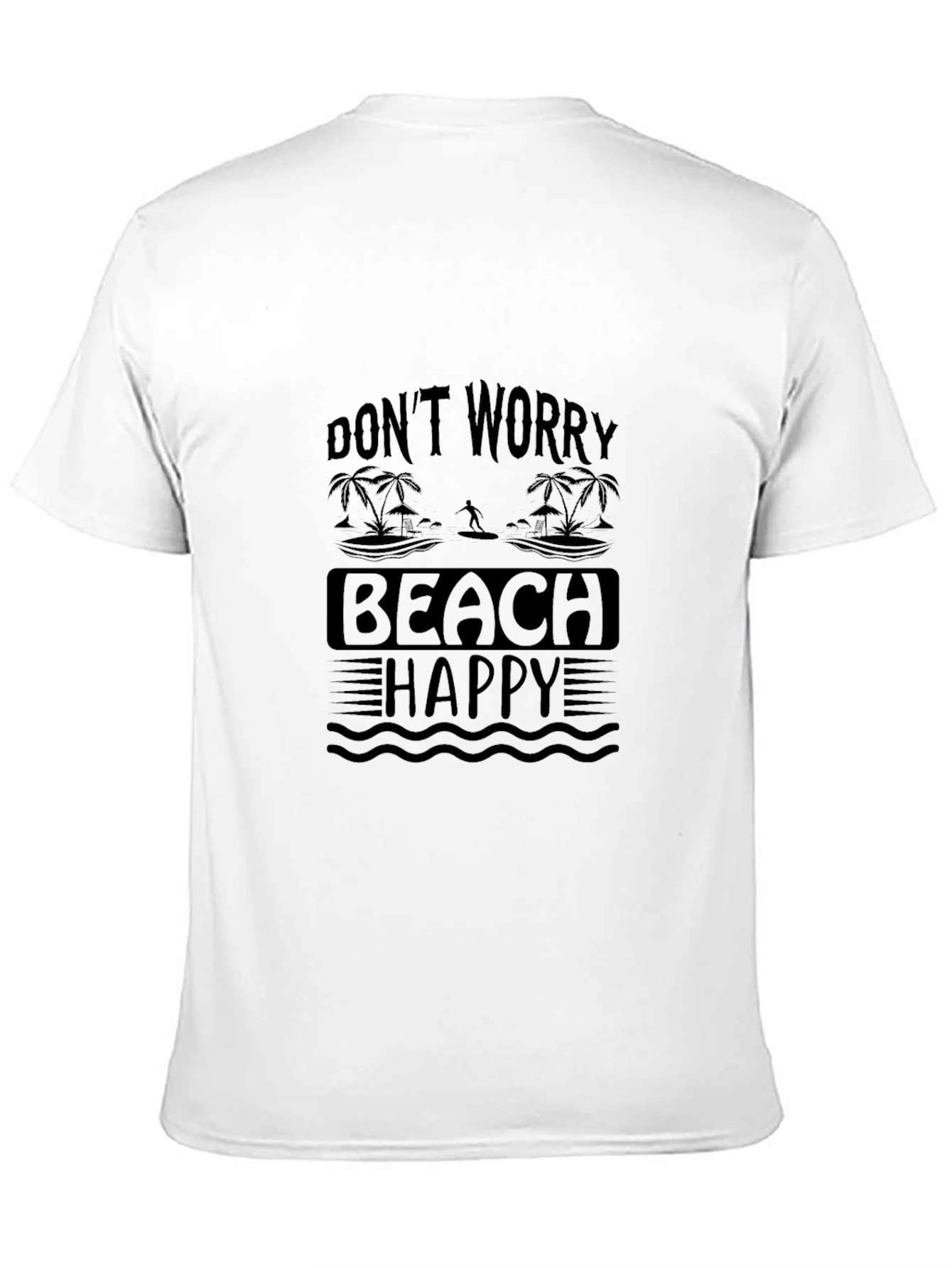 Dont Worry Beach Happy Black T-Shirt