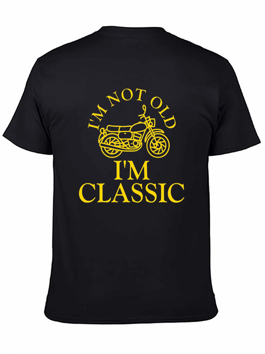 Im Not Old Im Classic Motorcycle Graphic T-Shirt