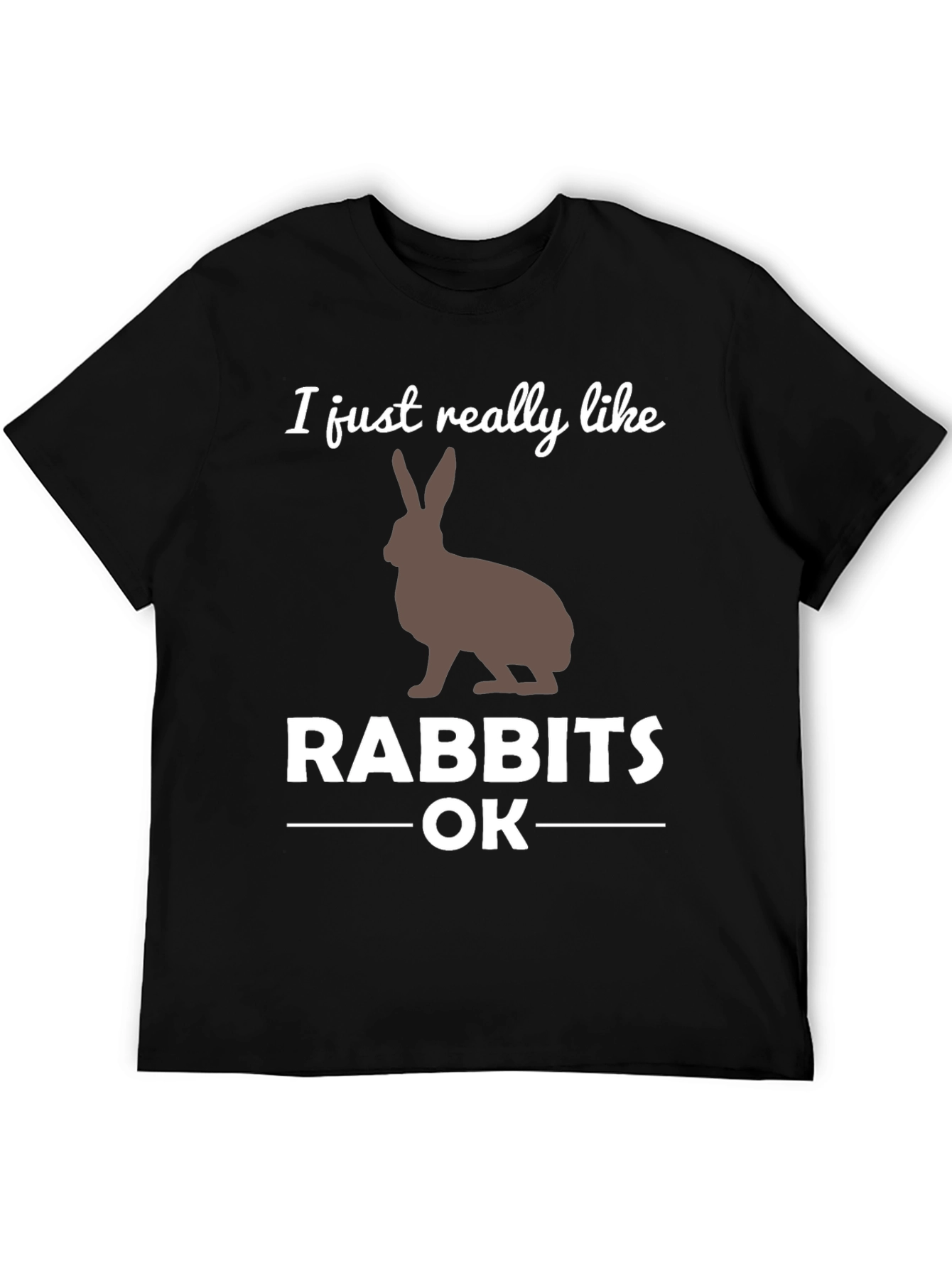 I Like Rabbits OK Graphic T-Shirt