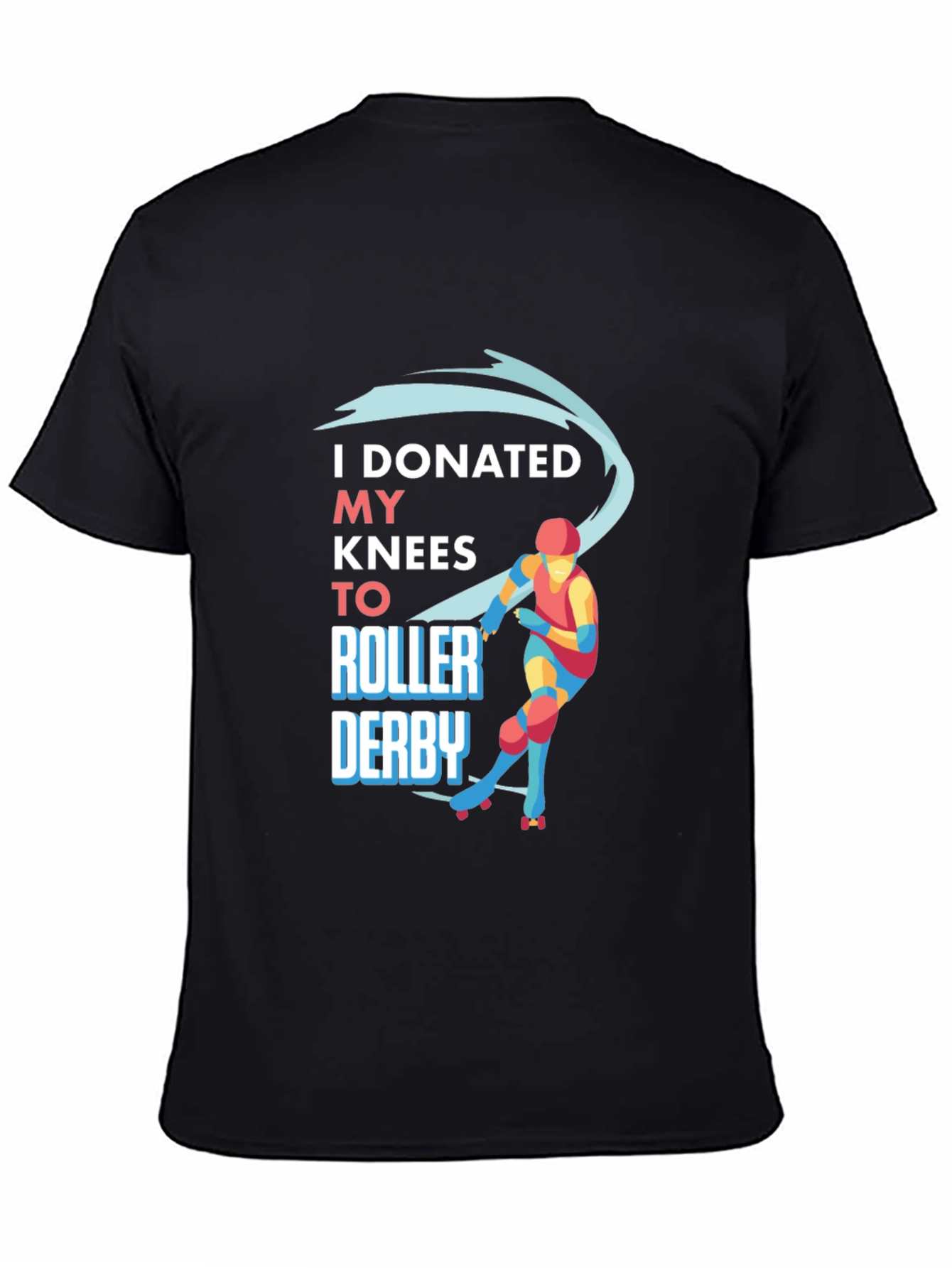 I Donated My Knees to Roller Derby T-Shirt