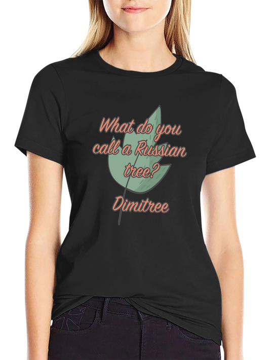 Dimitree T-Shirt: Funny Russian Tree Pun Tee
