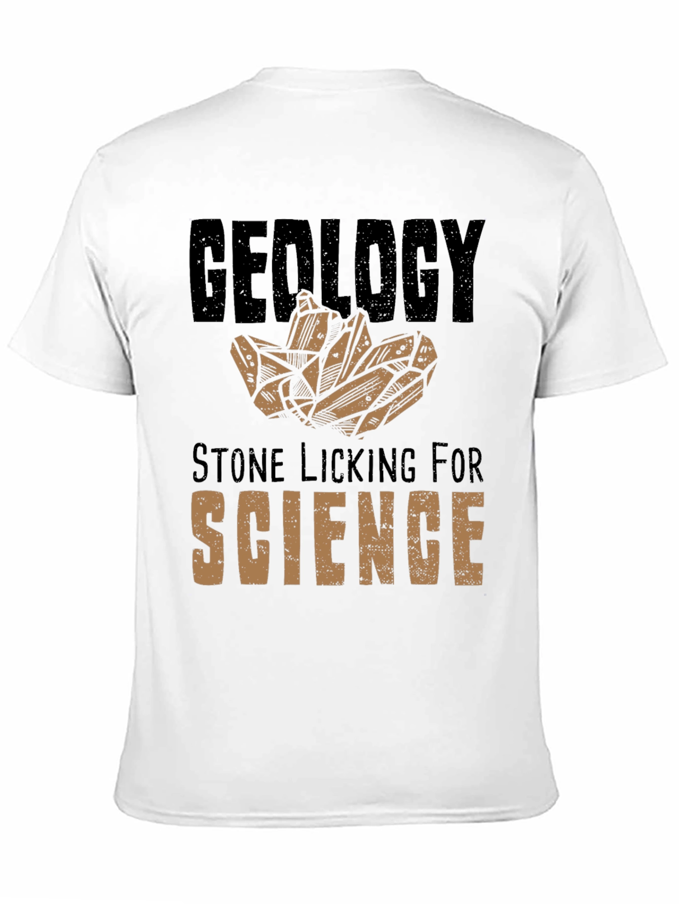 Geology Stone Licking for Science T-Shirt