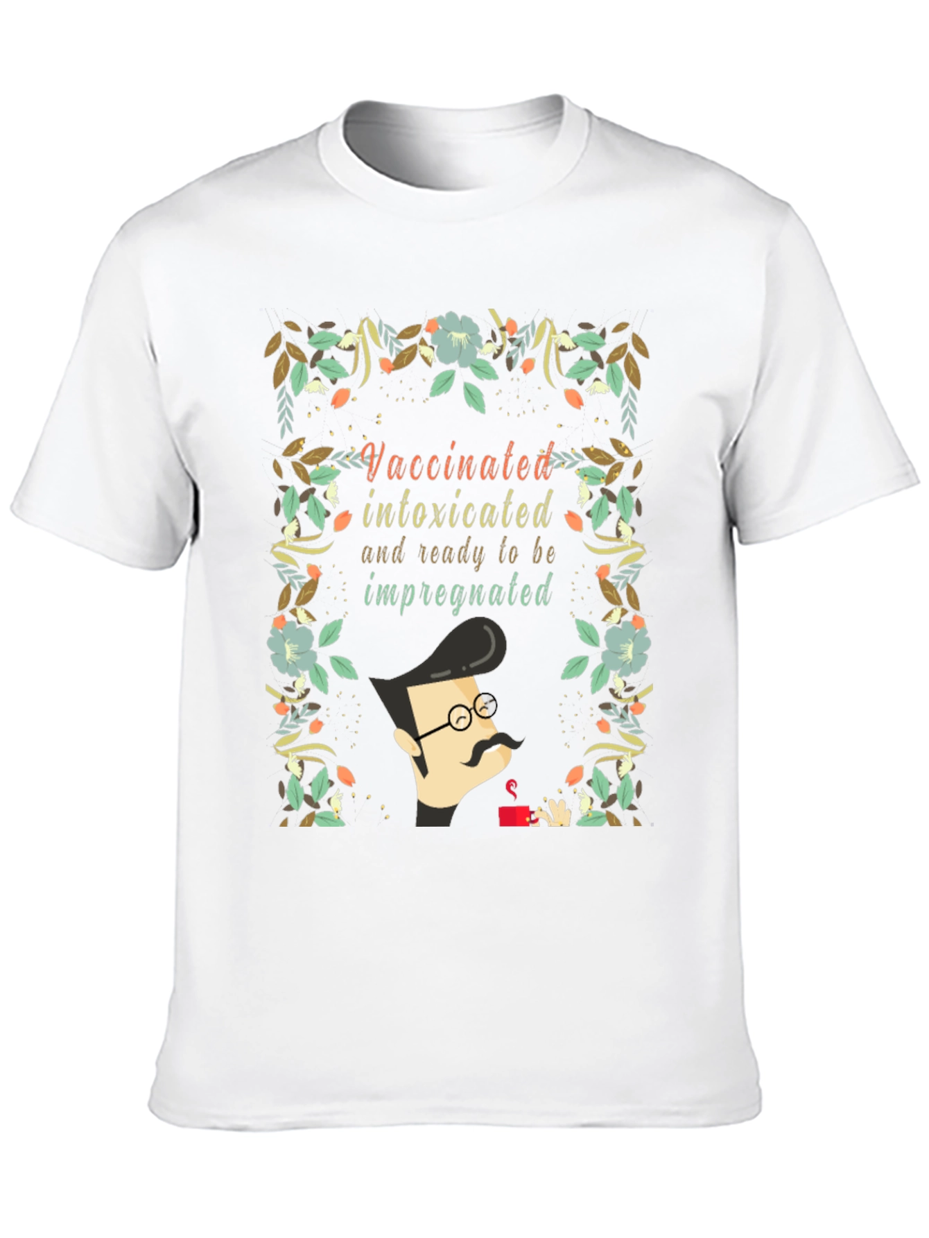 Vaccinated Intoxicated Ready T-Shirt