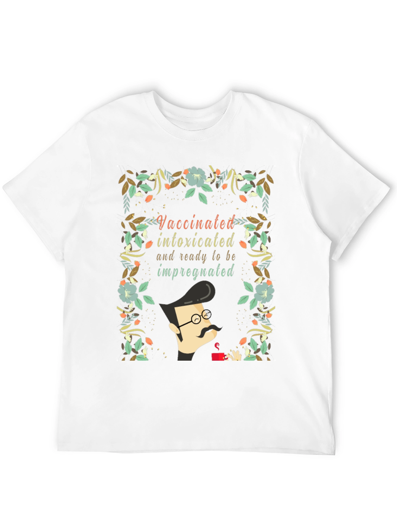 Vaccinated Intoxicated Ready T-Shirt