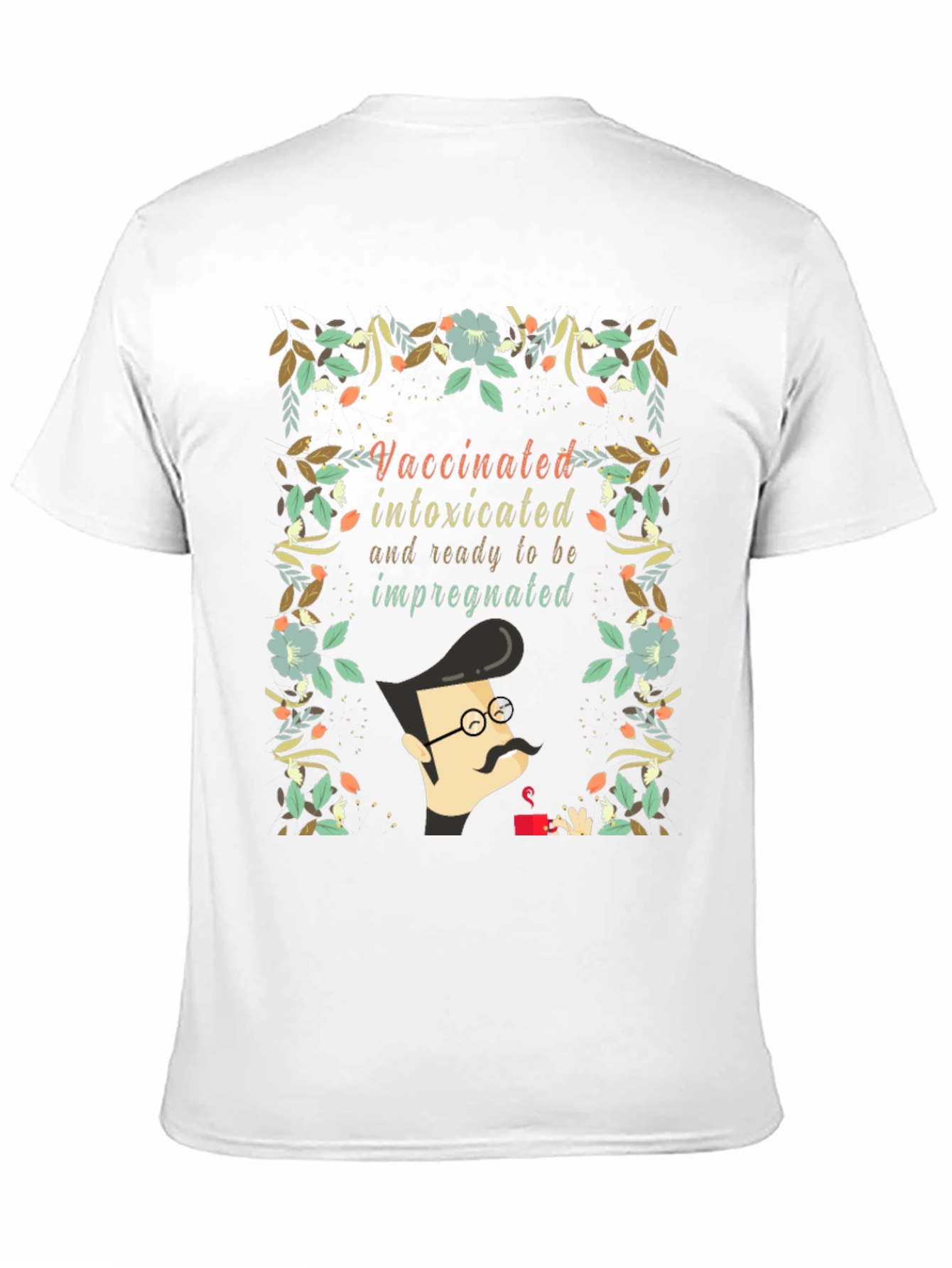 Vaccinated Intoxicated Ready T-Shirt
