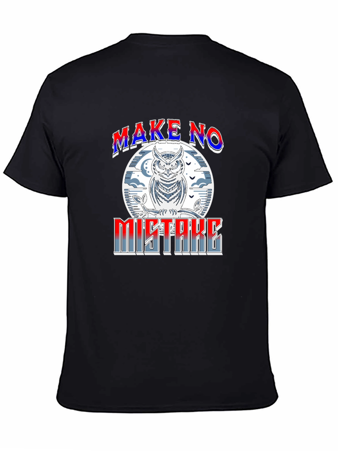 Make No Mistake Owl Graphic Tee