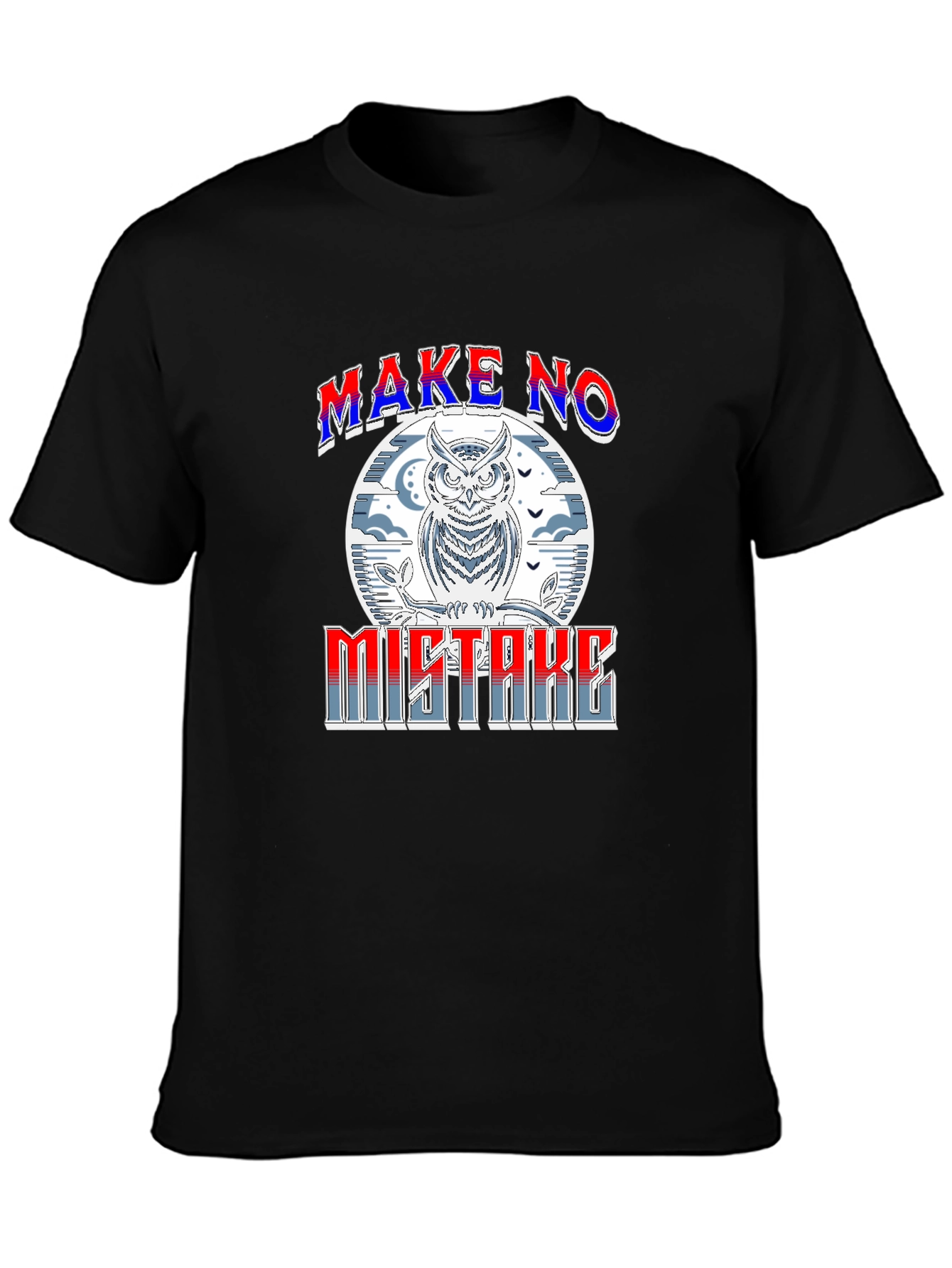 Make No Mistake Owl Graphic Tee