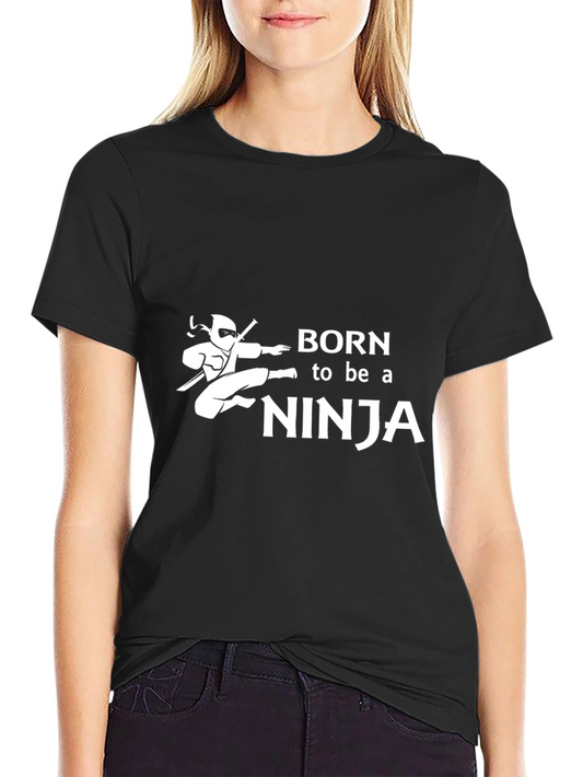 Born to be a Ninja Black T-Shirt