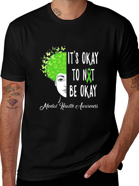 Mental Health Awareness T-Shirt - Its Okay To Not Be Okay