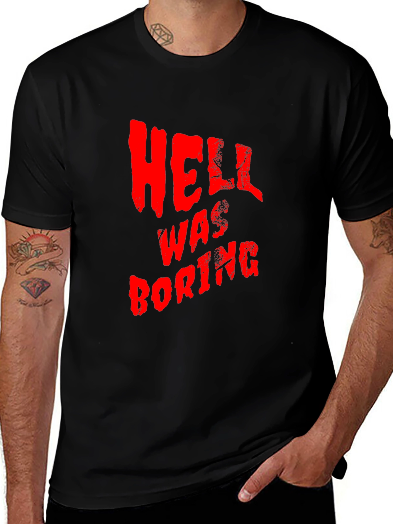 Hell Was Boring T-Shirt - Funny Graphic Tee