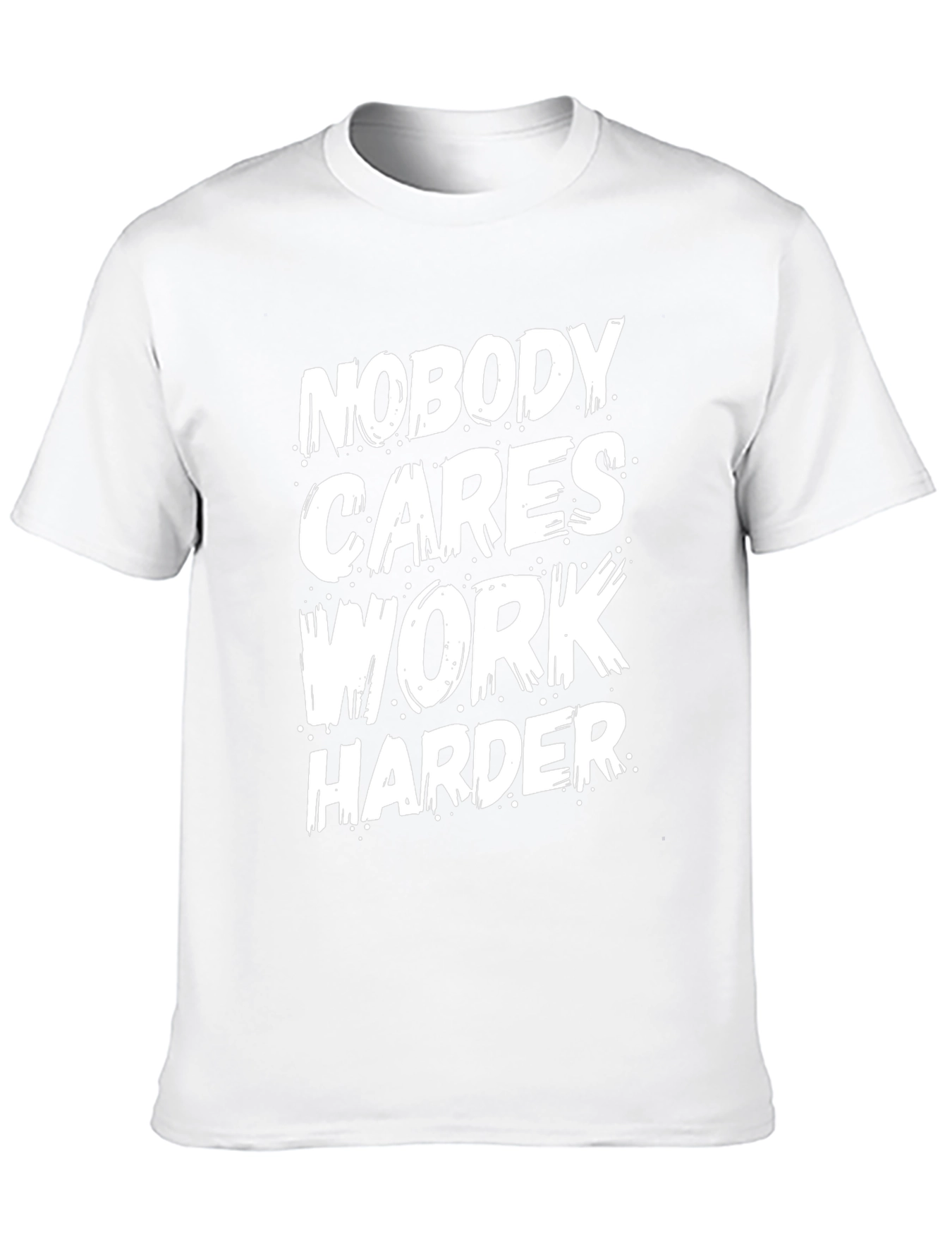 Motivational Black T-Shirt: Nobody Cares Work Harder