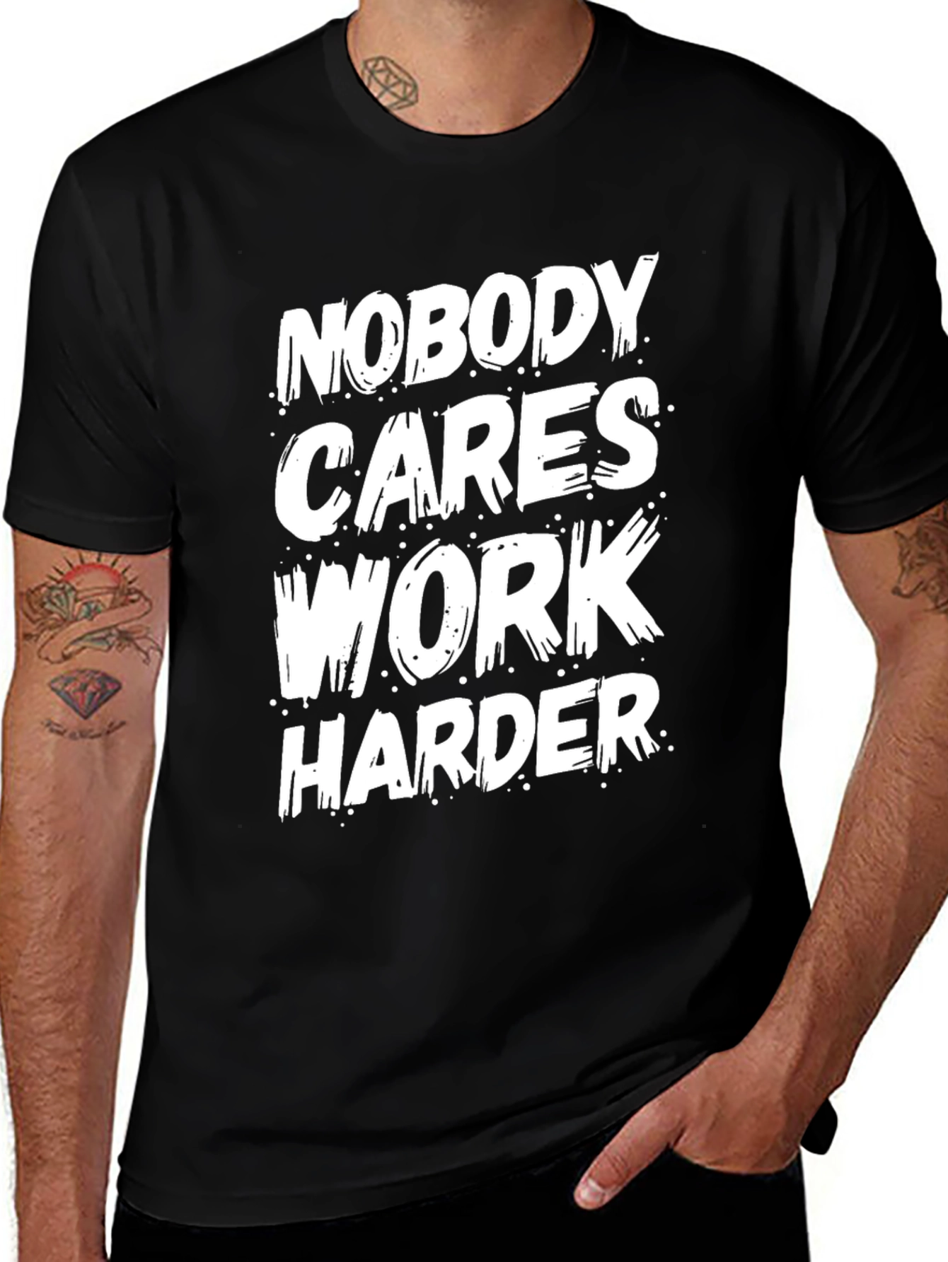 Motivational Black T-Shirt: Nobody Cares Work Harder