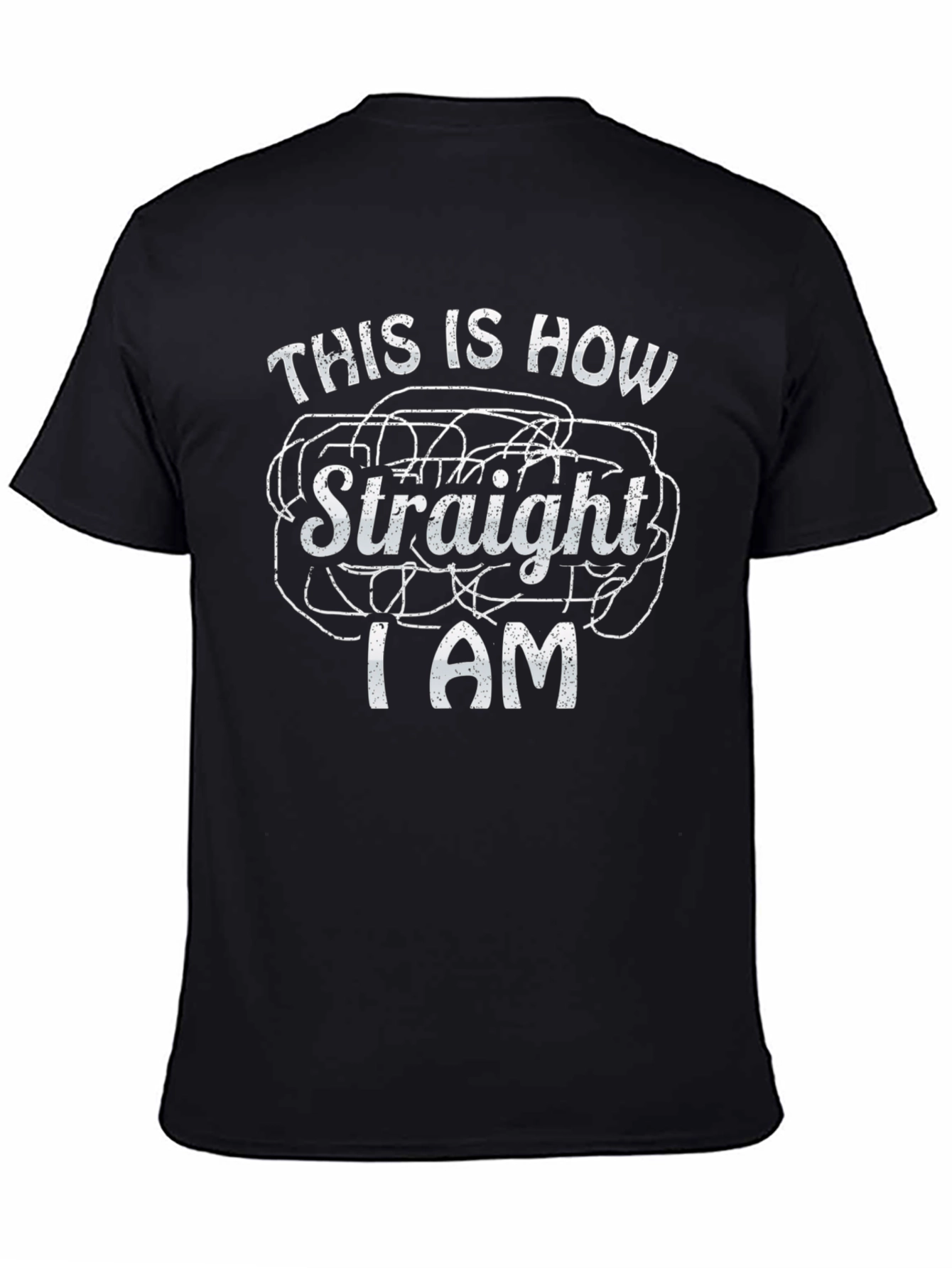This Is How Straight I Am Graphic Tee
