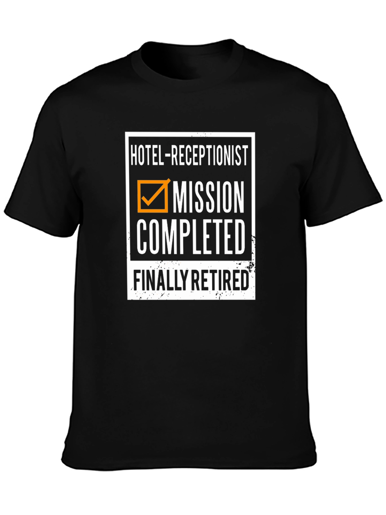 Hotel Receptionist Retirement T-Shirt: Mission Completed Finally Retired!