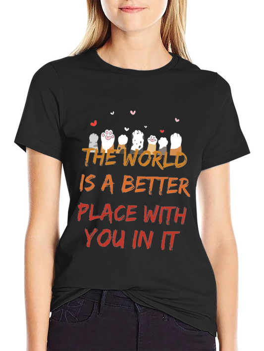 Cat Paws World Better Place Graphic T-Shirt