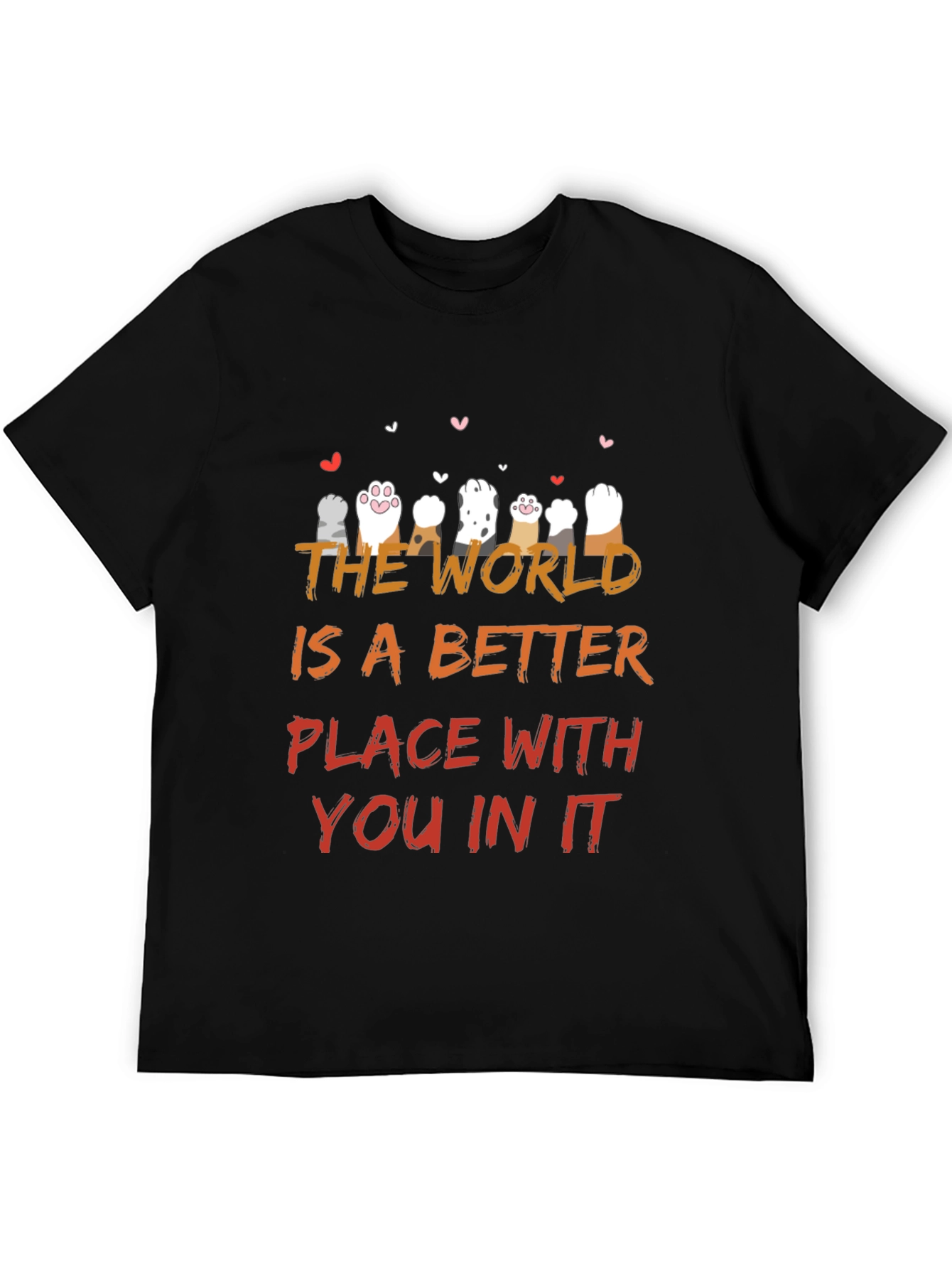 Cat Paws World Better Place Graphic T-Shirt