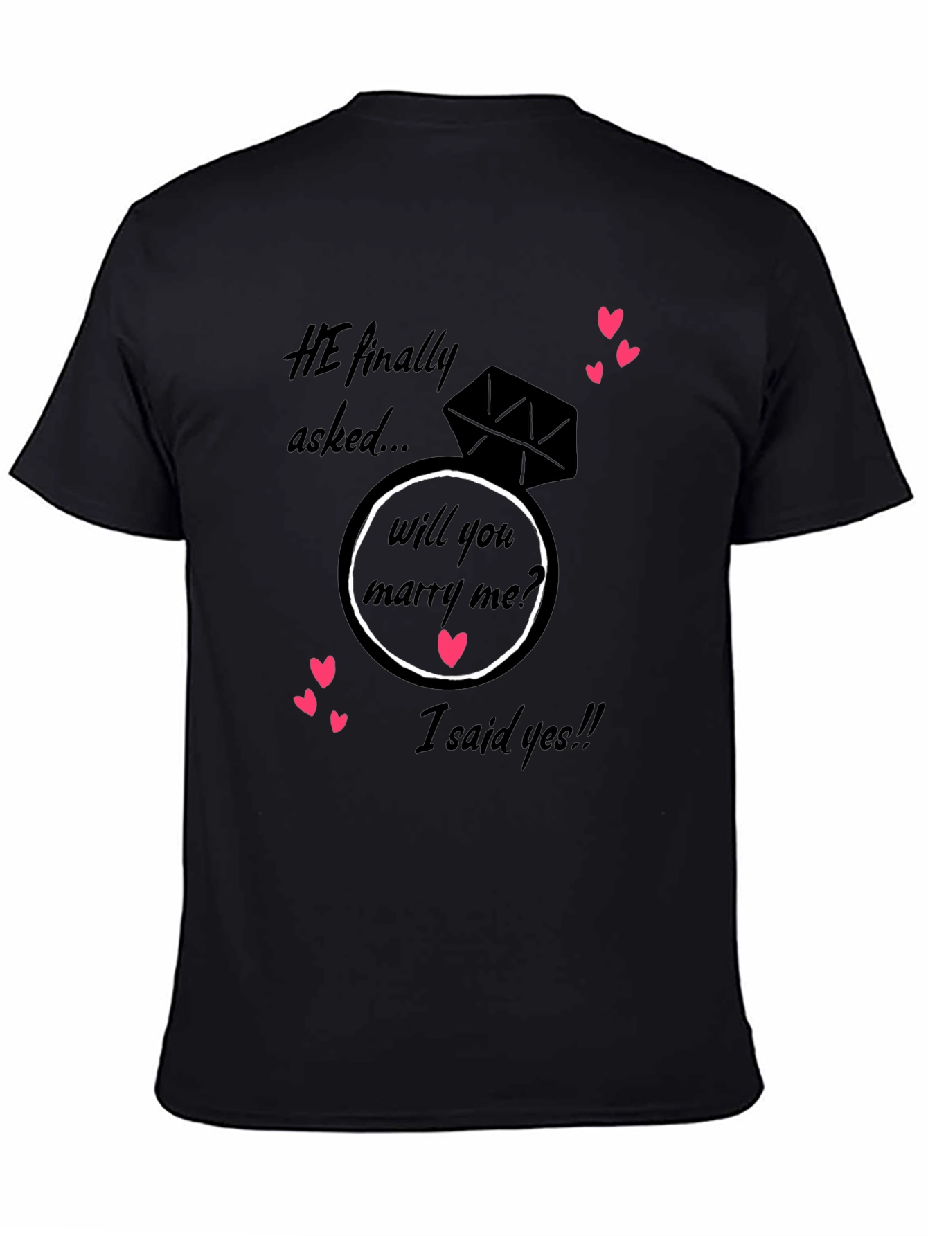 He Asked I Said Yes! Engagement T-Shirt