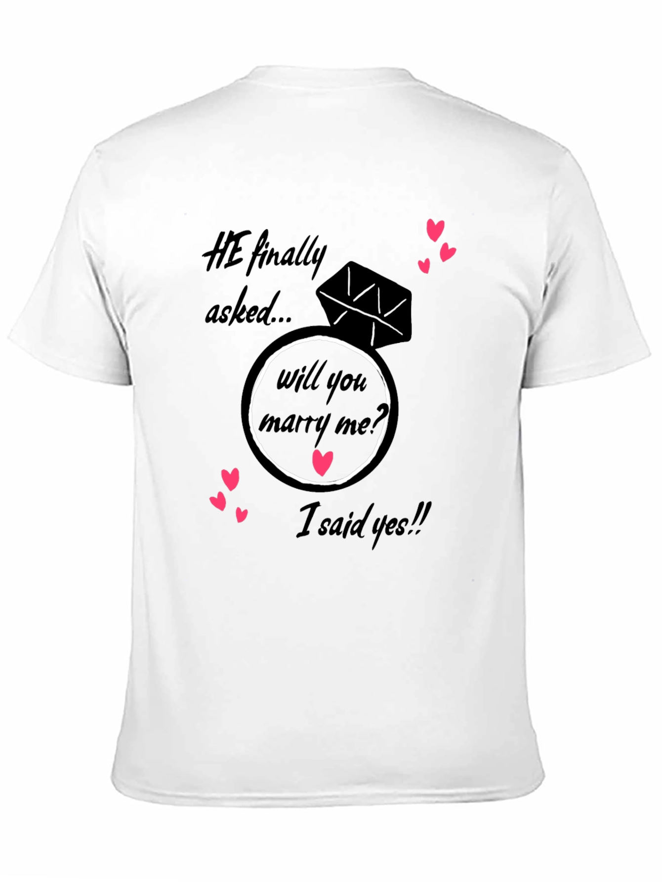 He Asked I Said Yes! Engagement T-Shirt