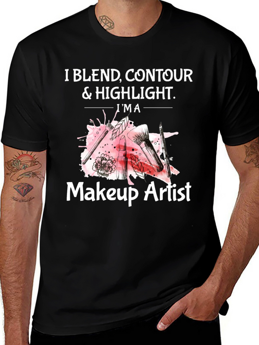 Makeup Artist T-Shirt - Blend Contour & Highlight Tee