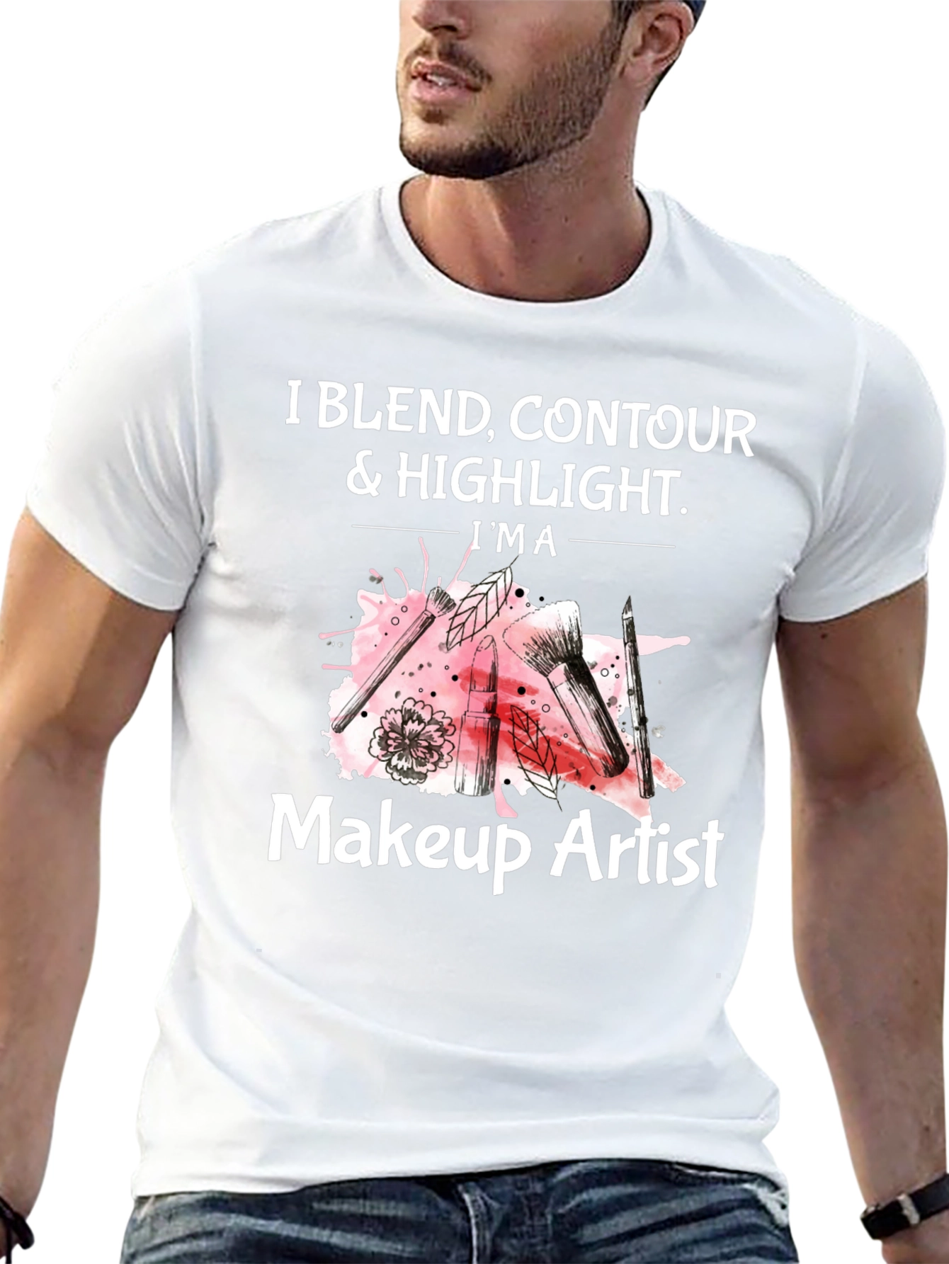 Makeup Artist T-Shirt - Blend Contour & Highlight Tee